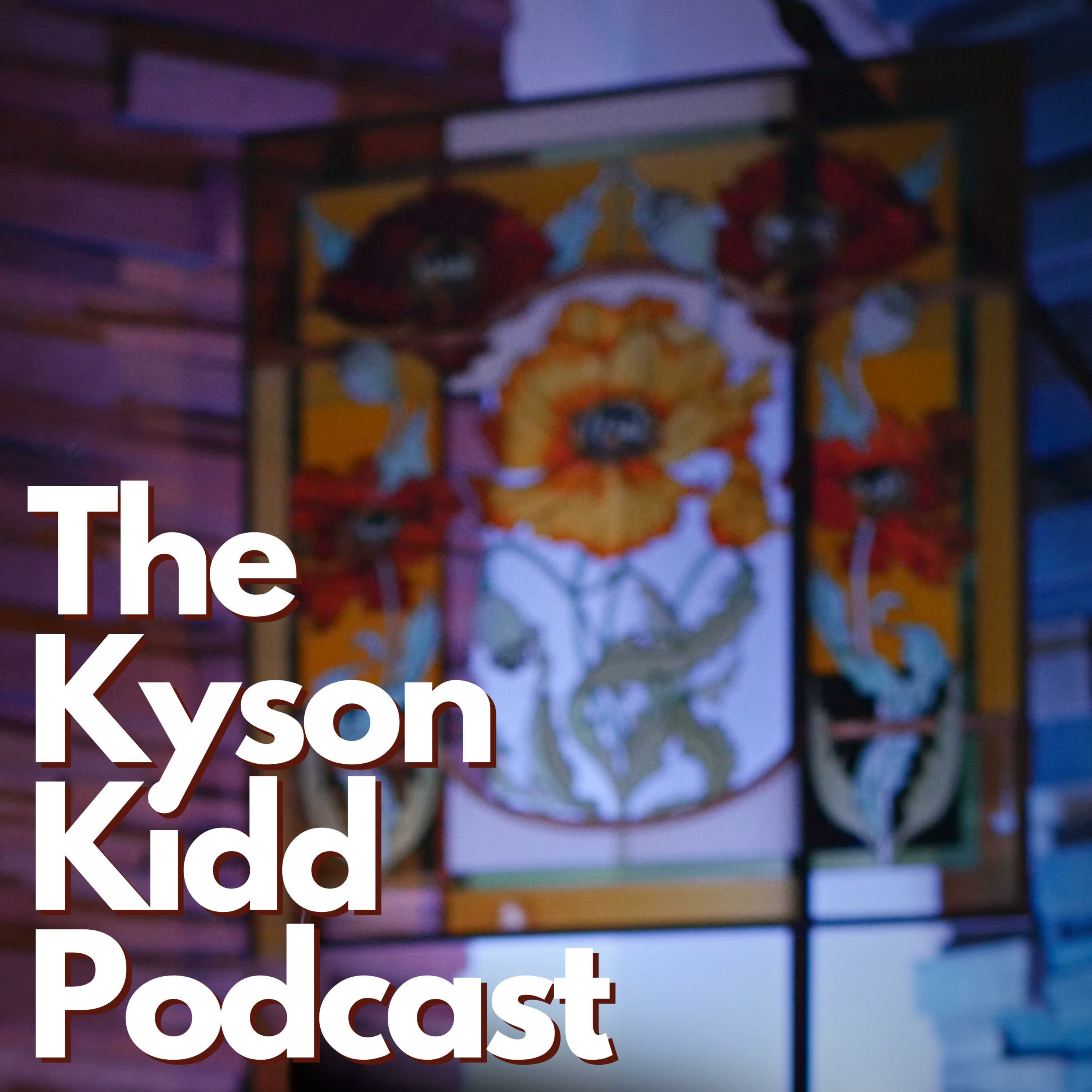 The Kyson Kidd Podcast podcast artwork