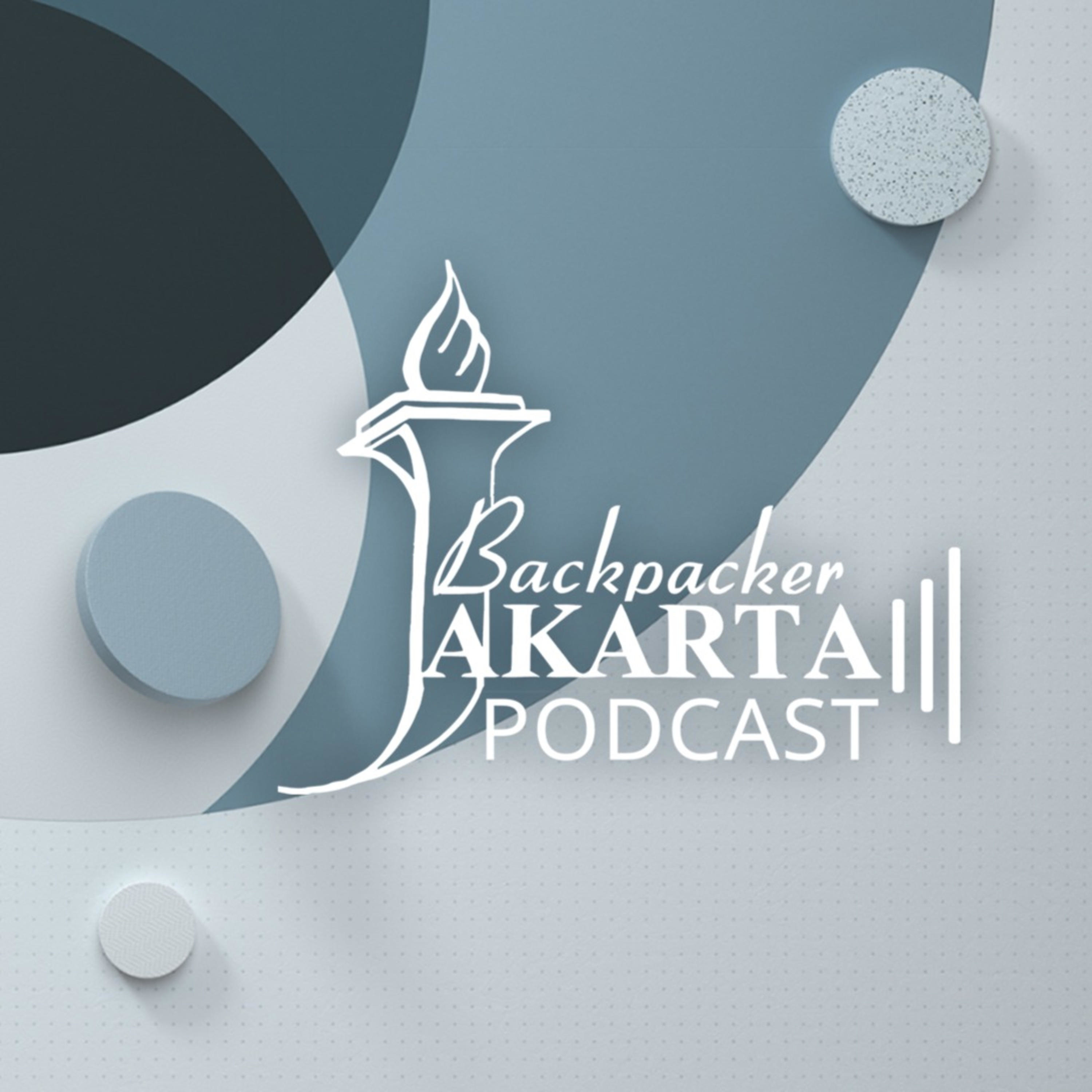 BPJ PODCAST | Backpacker Jakarta | Pendakian Gunung | Eksplorasi Wisata Alam Indonesia