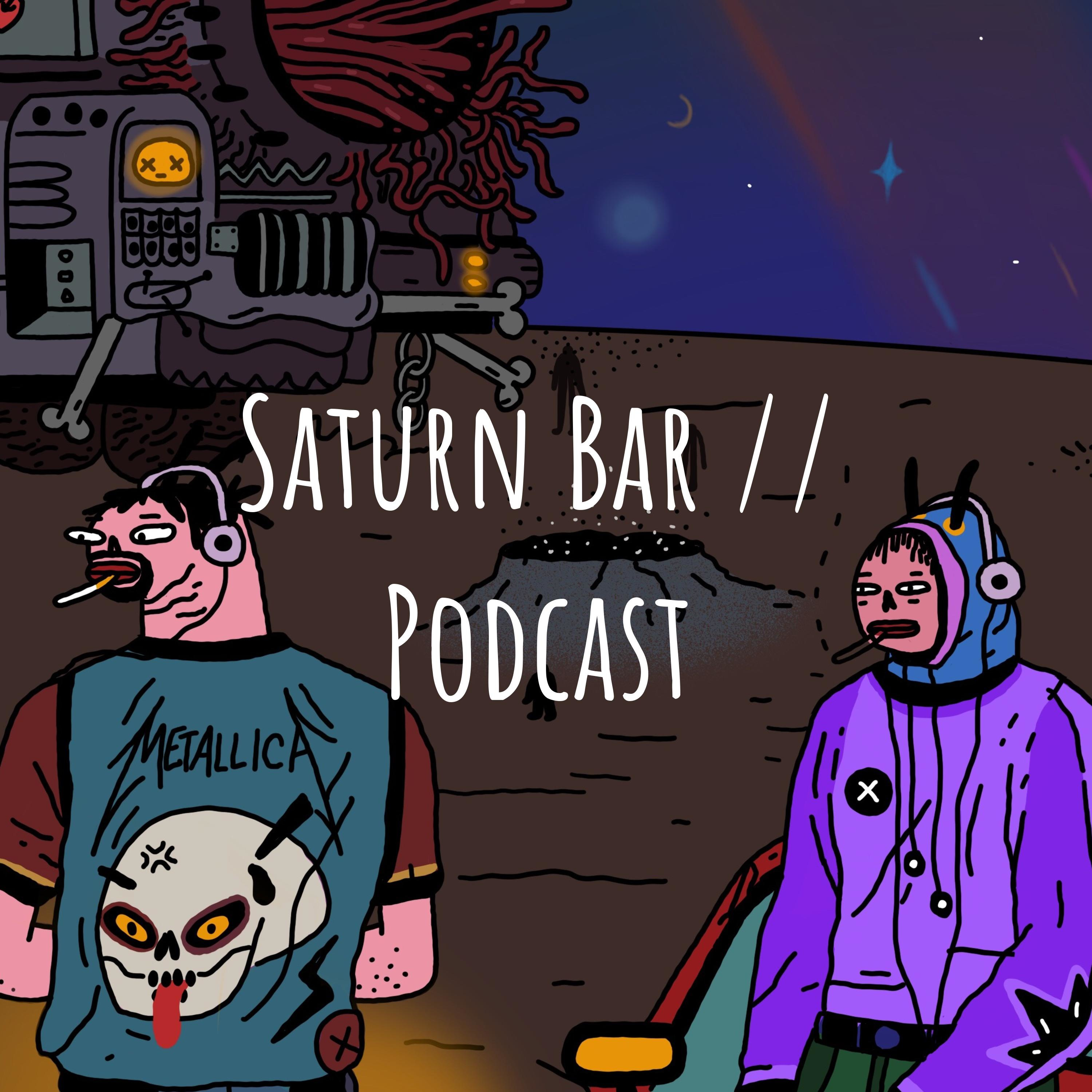Saturn Bar // Podcast podcast artwork