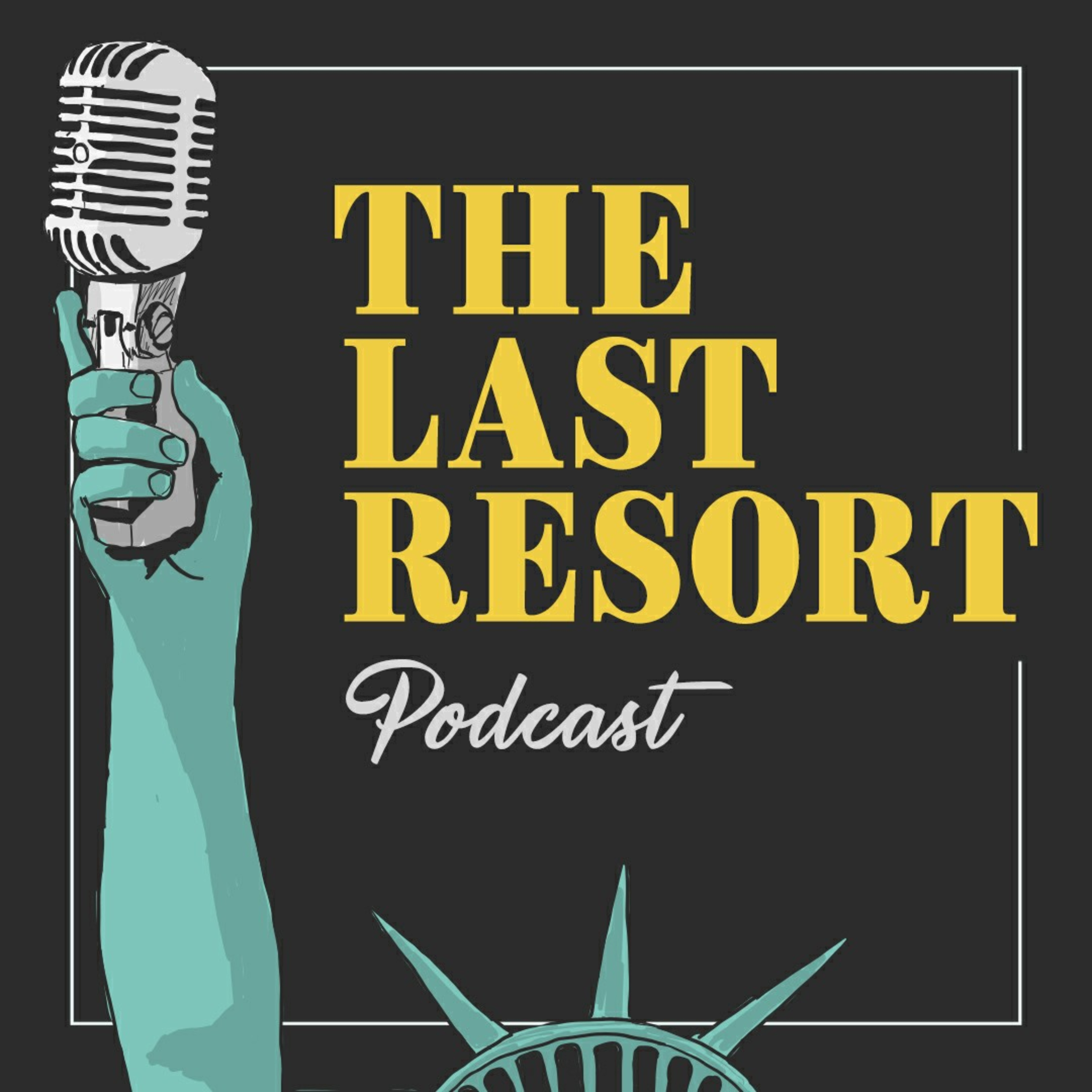 The Last Resort Podcast