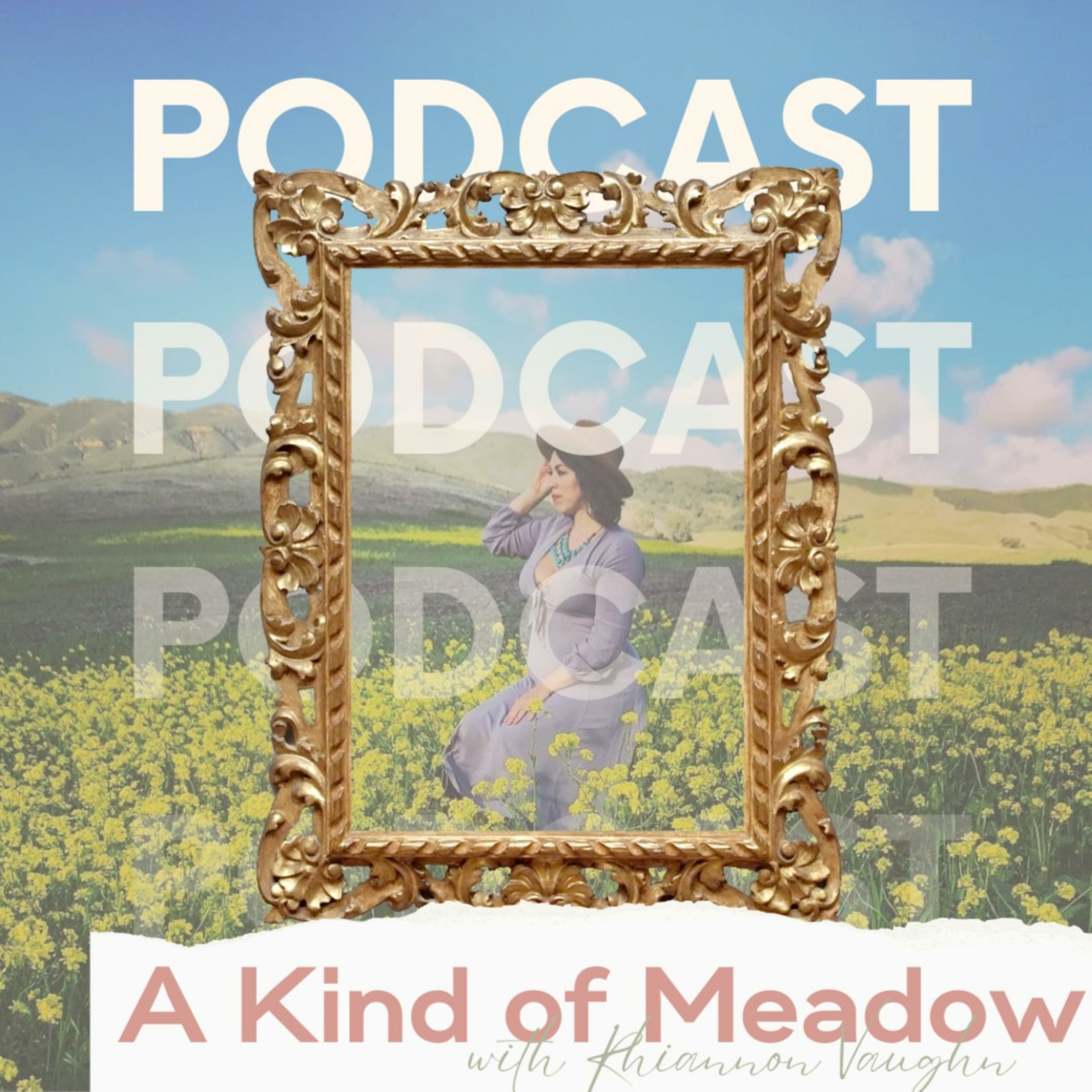 A Kind of Meadow with Rhiannon Vaughn podcast artwork
