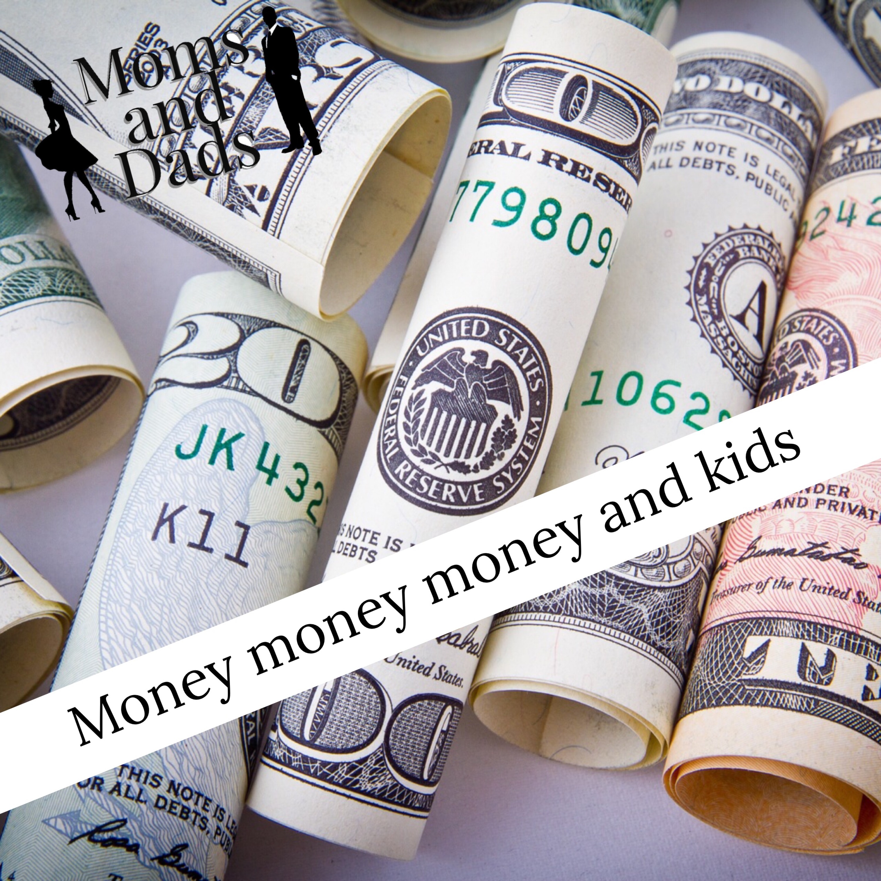 #50 Money money money and kids!  episode artwork