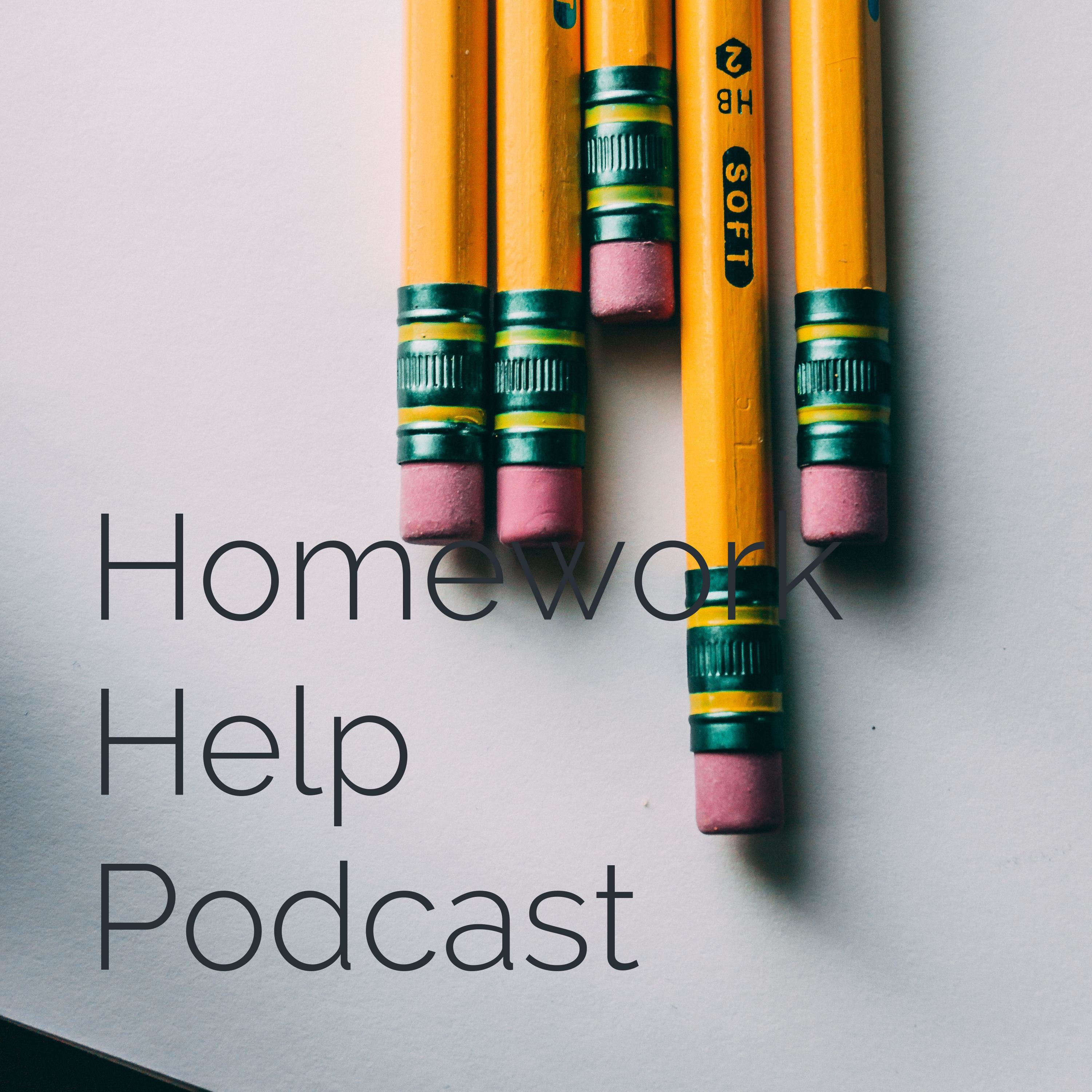 Homework Help Podcast 