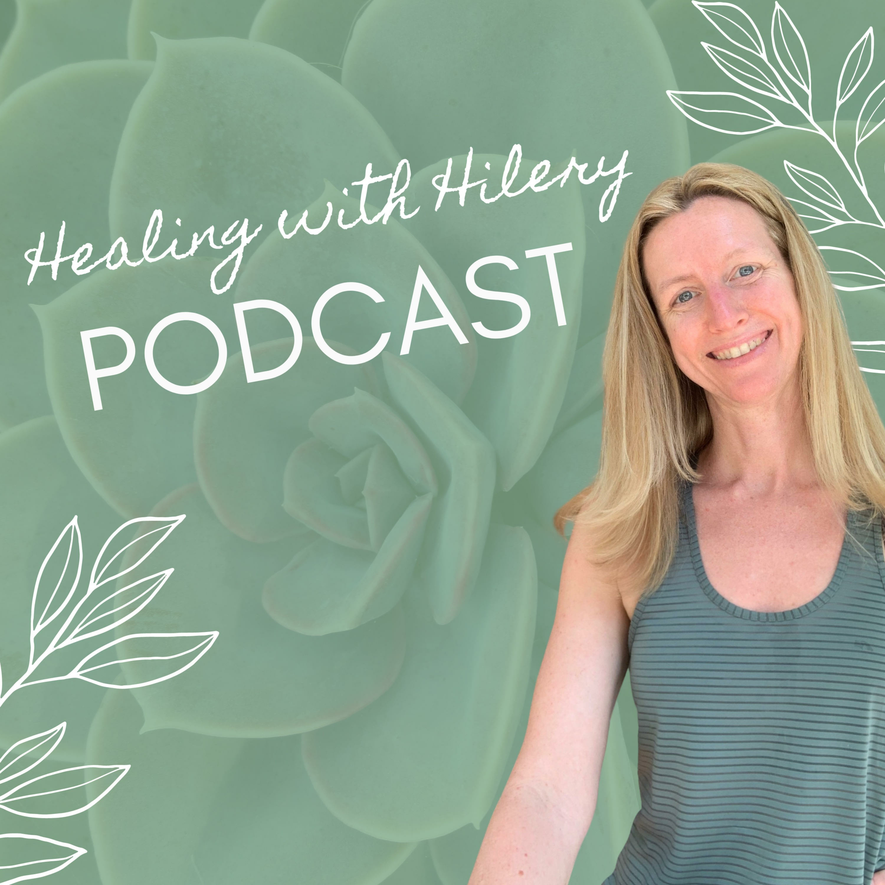 Healing with Hilery podcast artwork