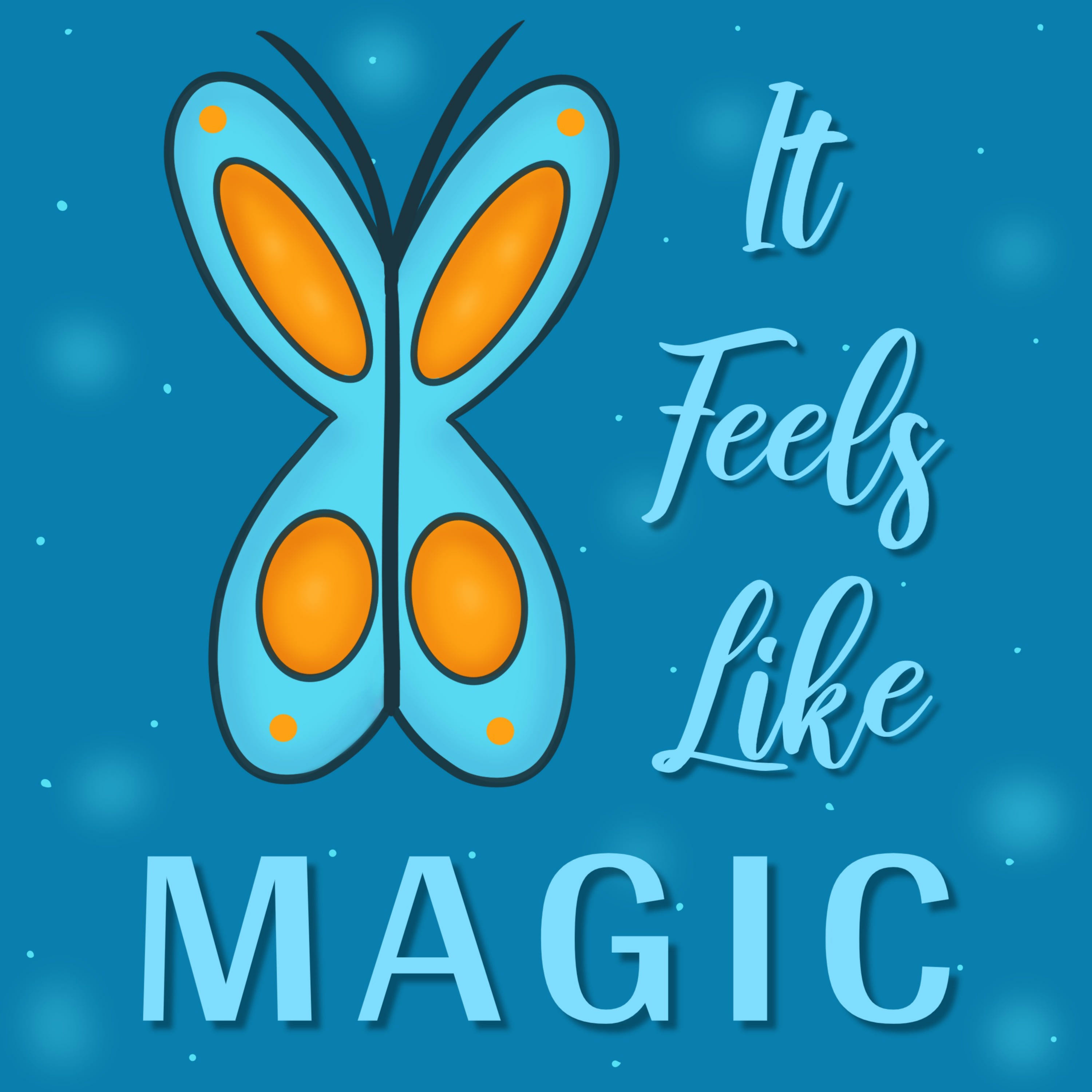 It Feels Like Magic