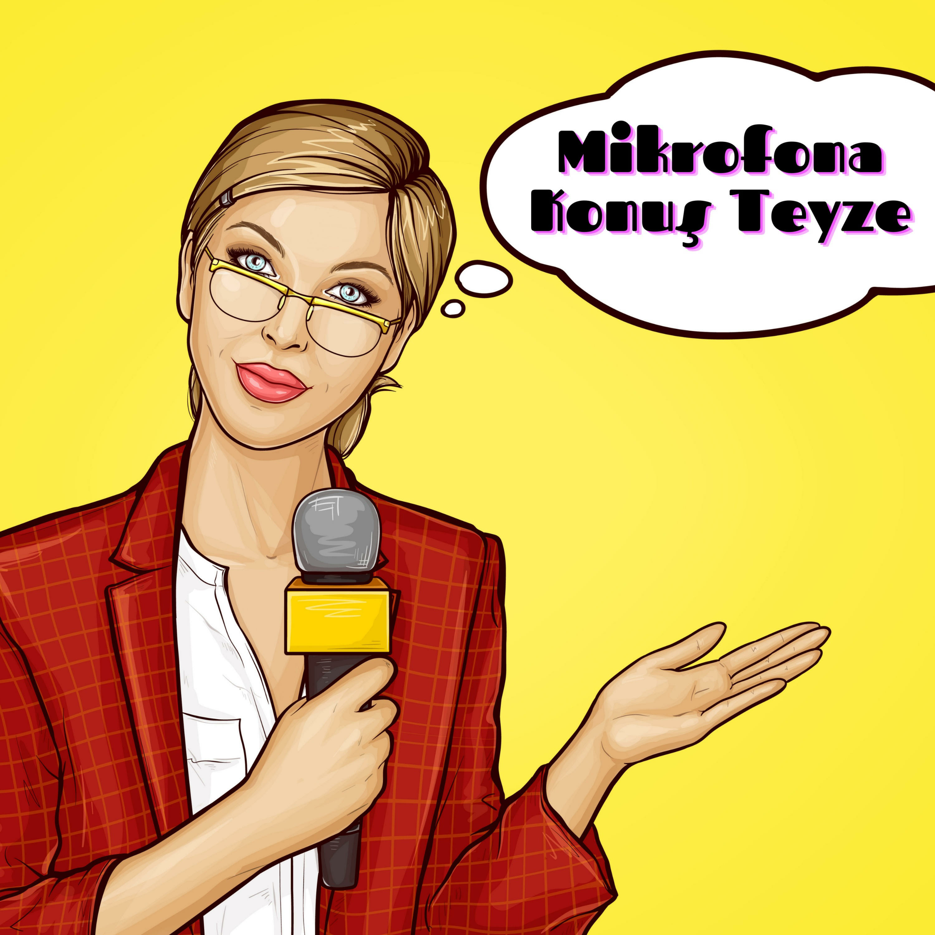Mikrofona Konuş Teyze podcast artwork