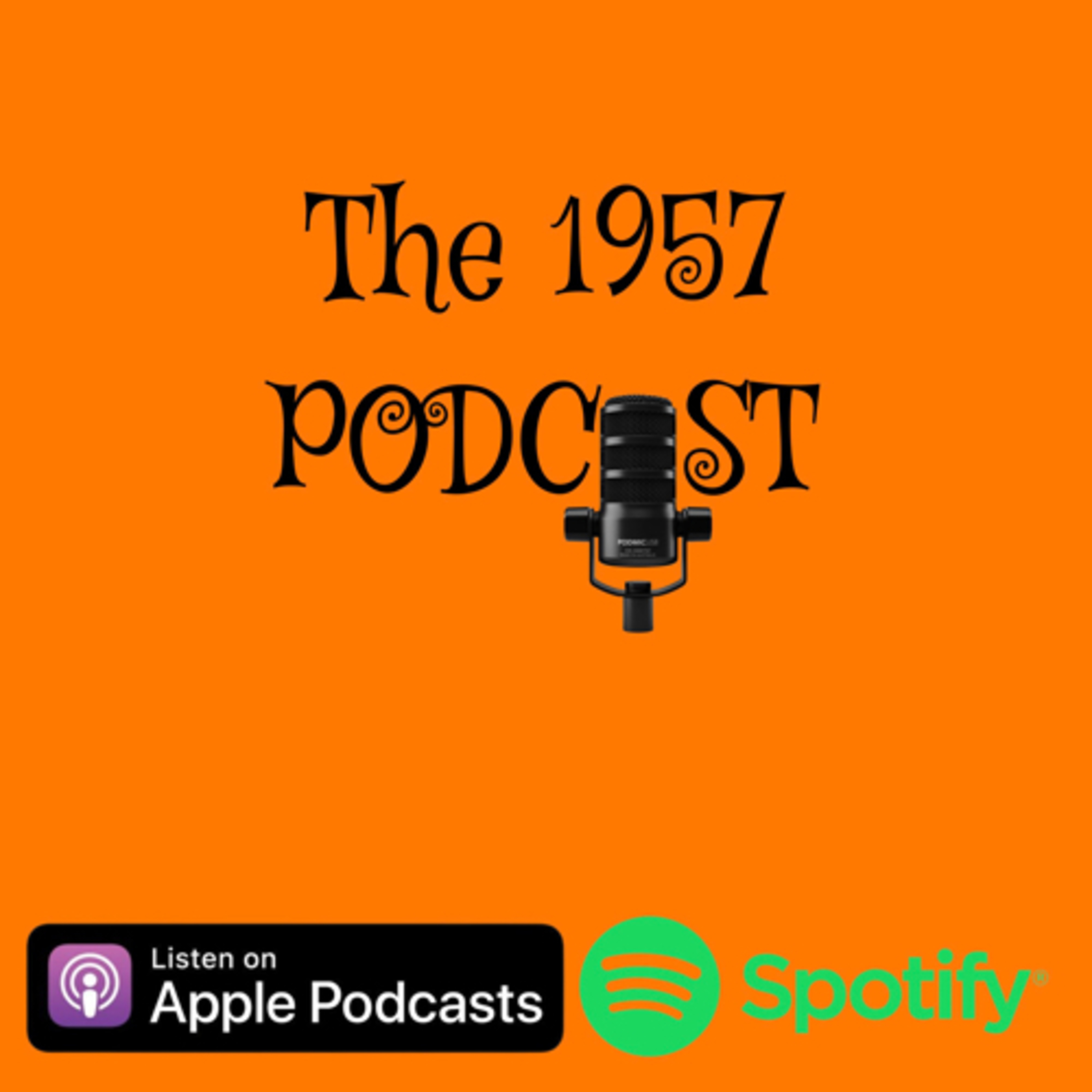The 1957 podcast