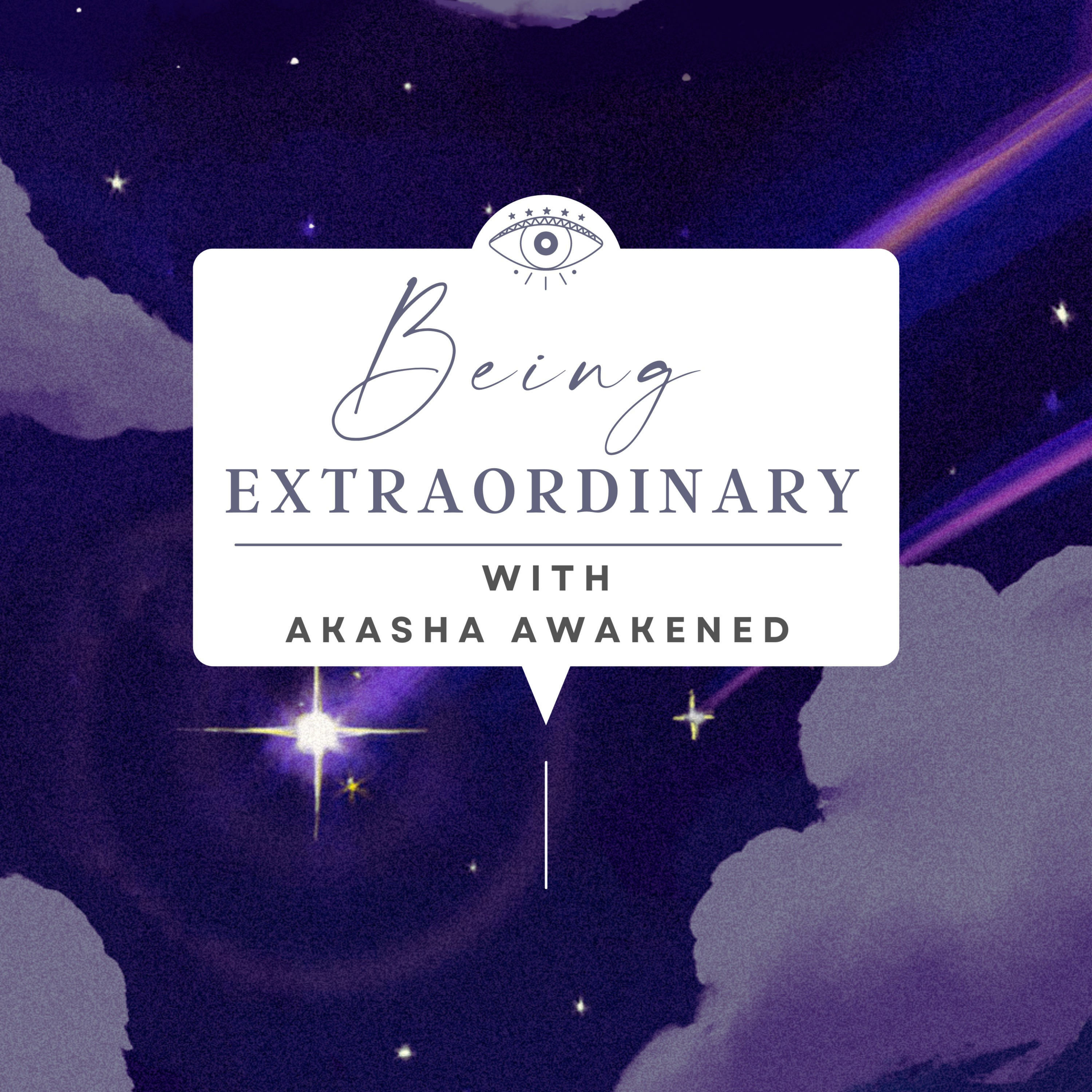Being Extraordinary with Akasha Awakened