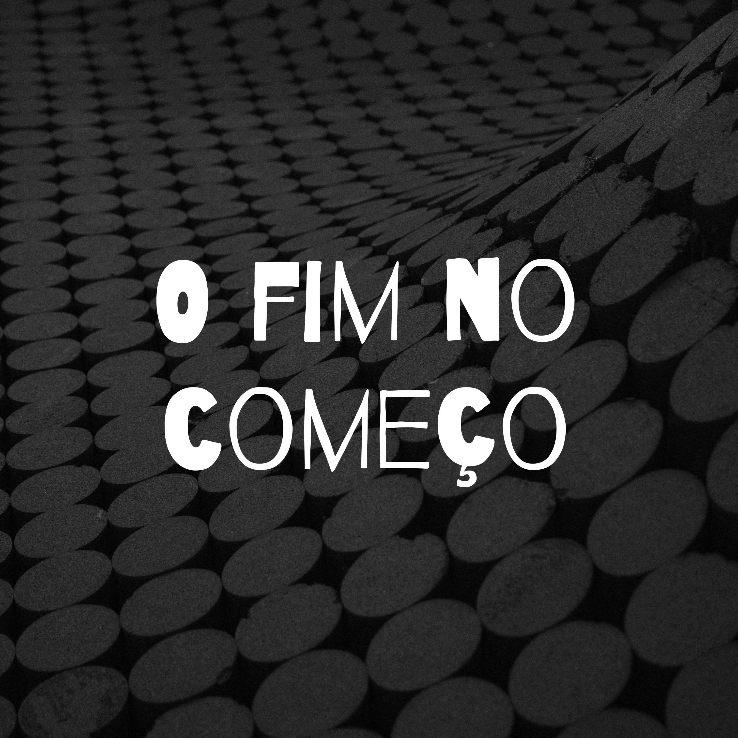O fim no começo