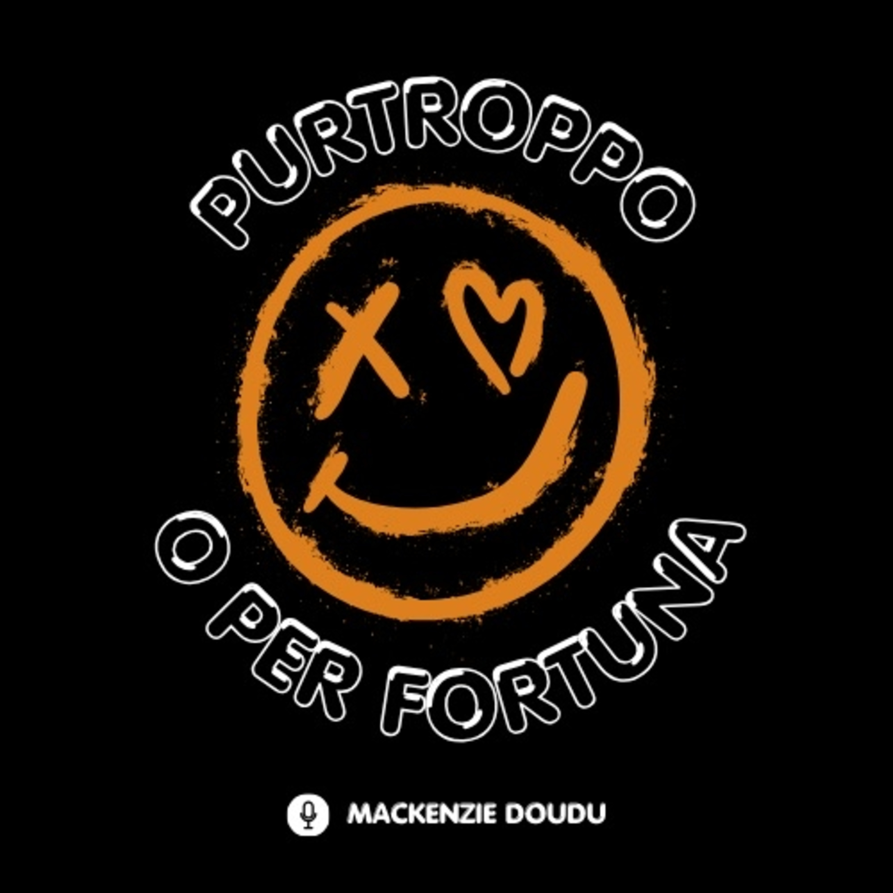 Purtroppo o Per fortuna