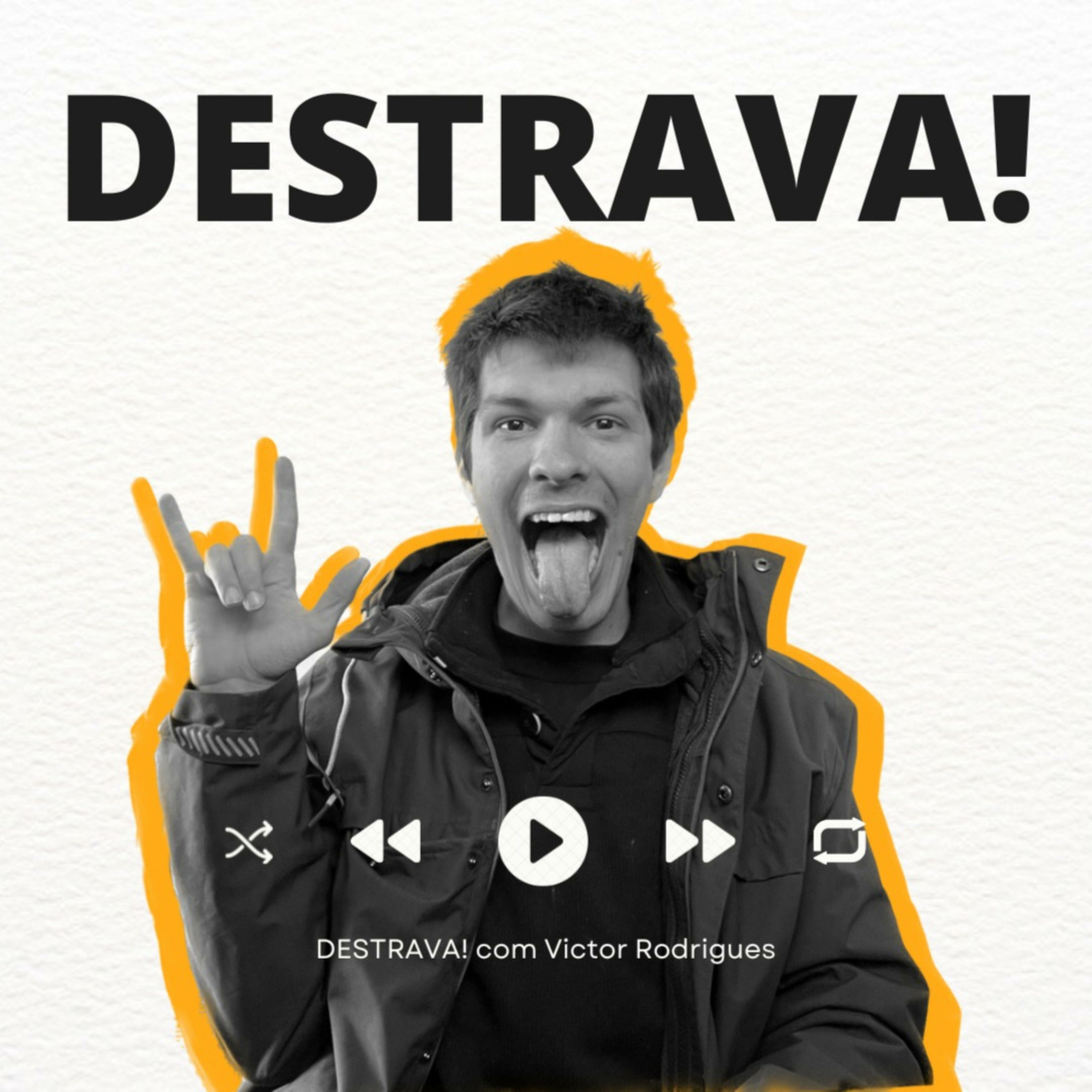 Destrava!