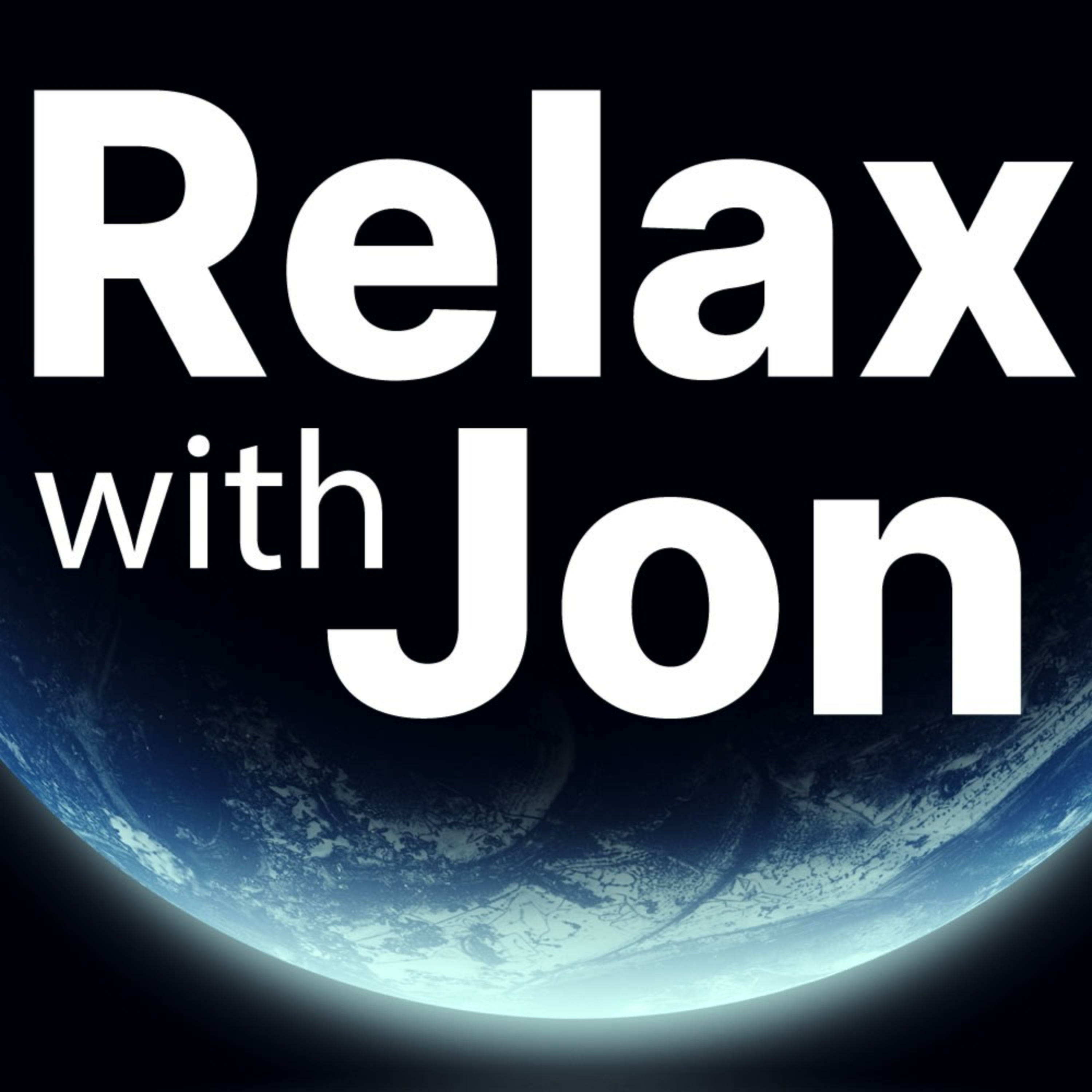 Relax With Jon