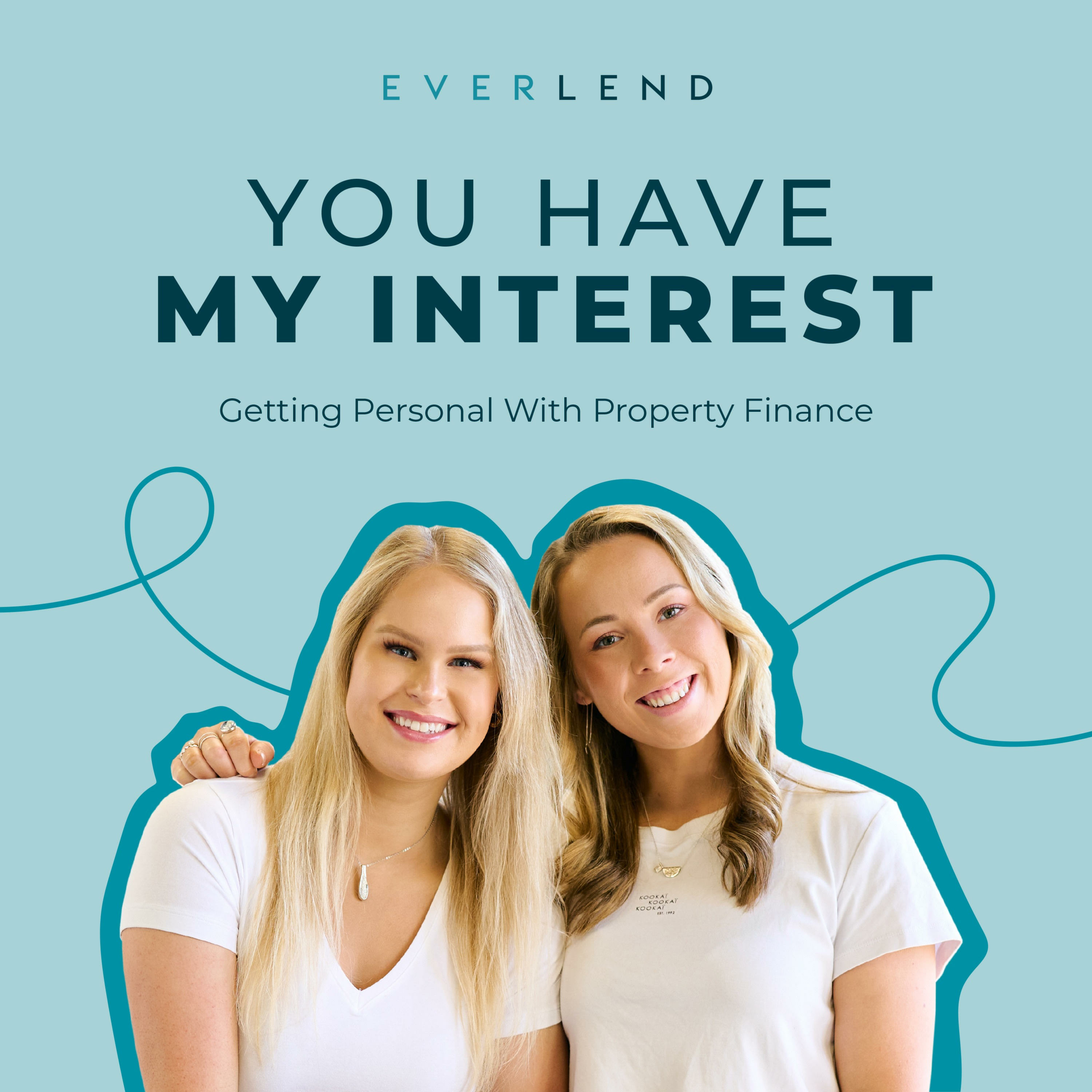 You Have My Interest - Getting Personal With Property Finance
