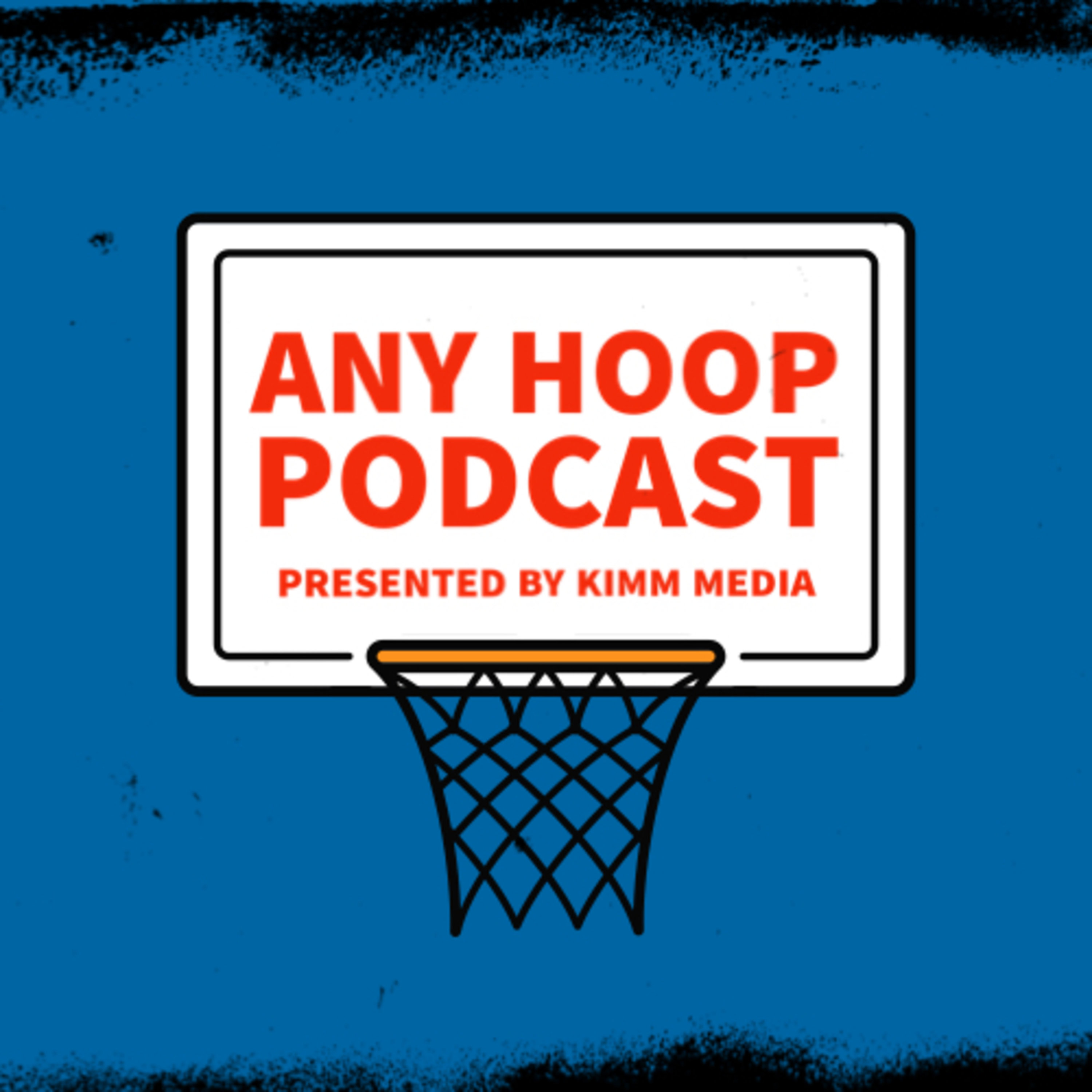 Any Hoop Podcast podcast artwork