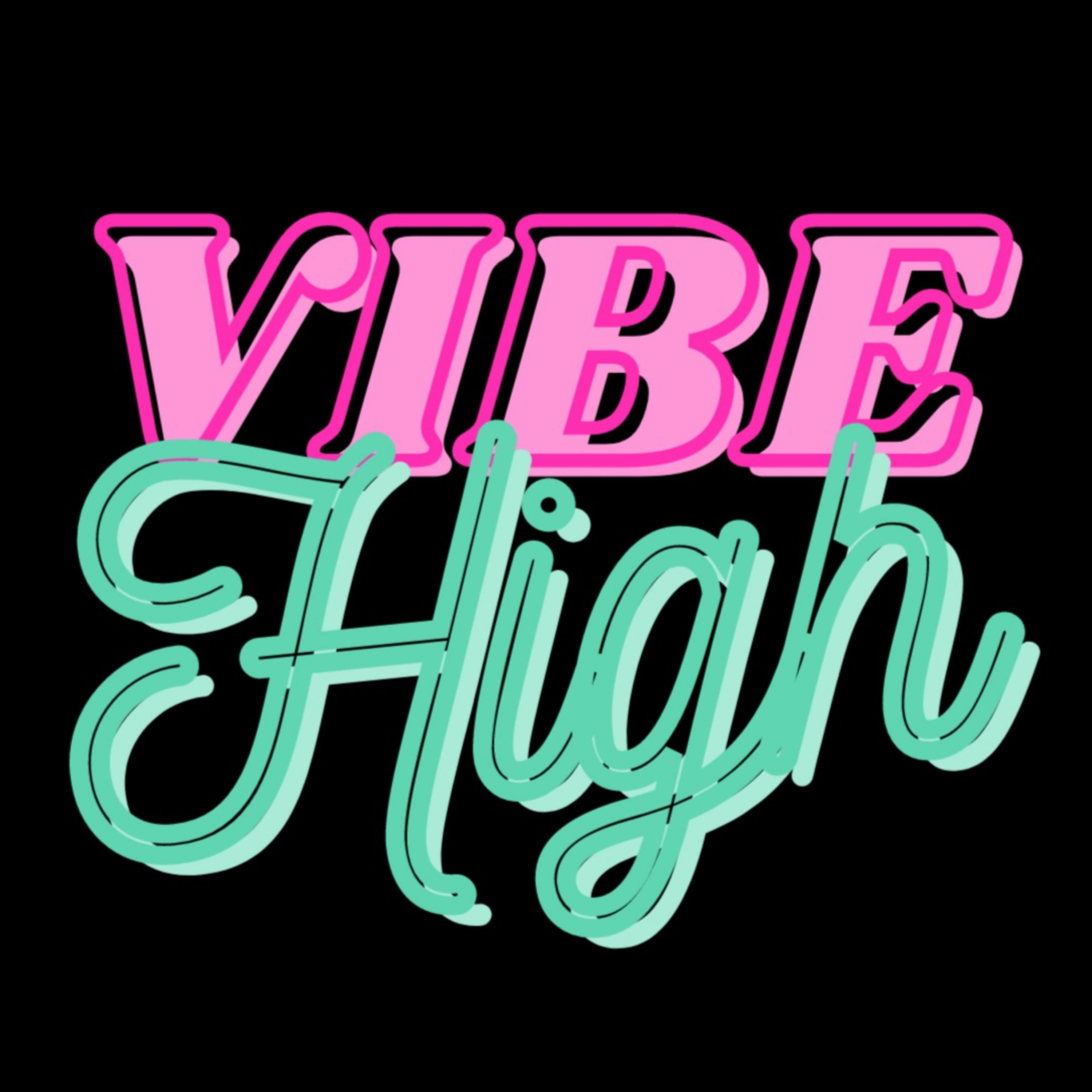 Vibe High Channel