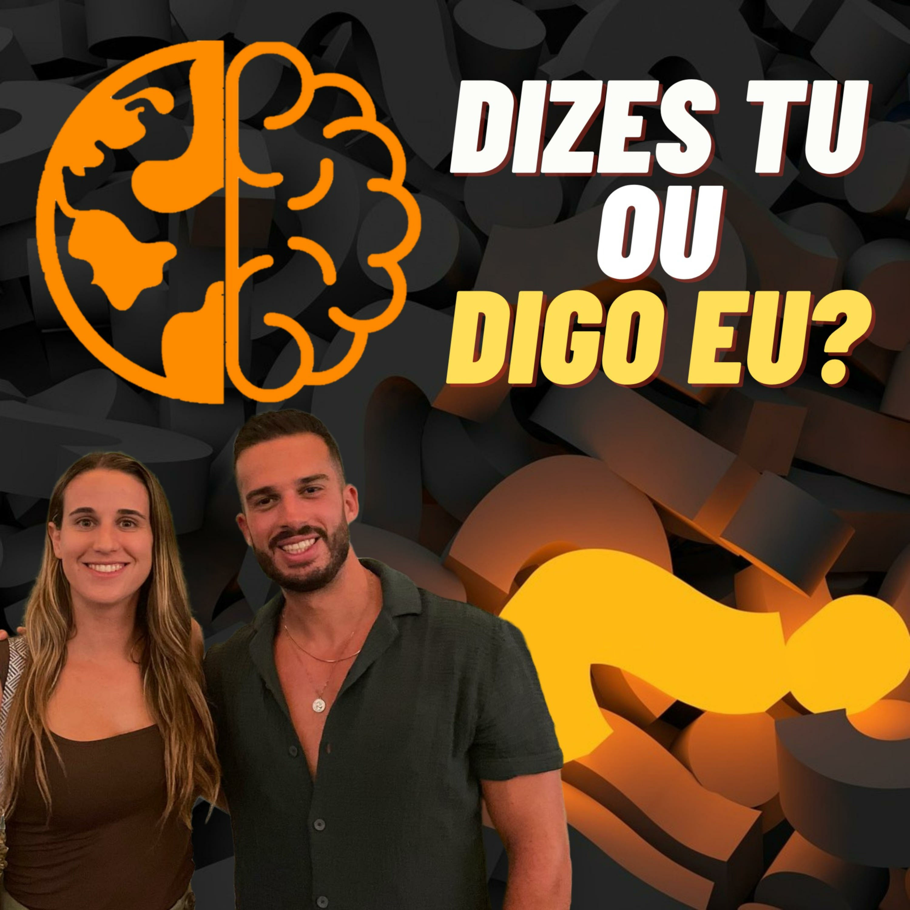 Dizes Tu ou Digo Eu?
