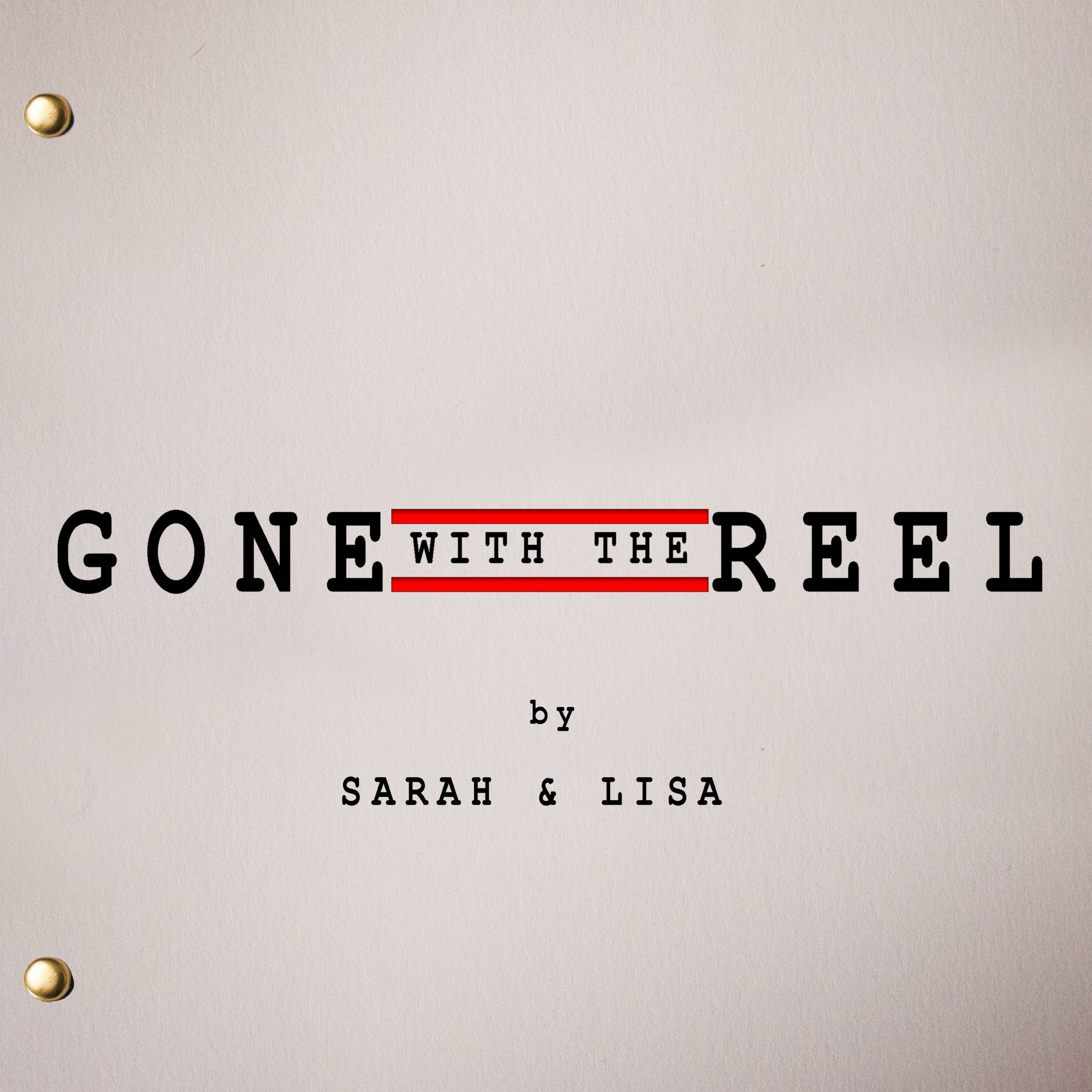 Gone with the Reel