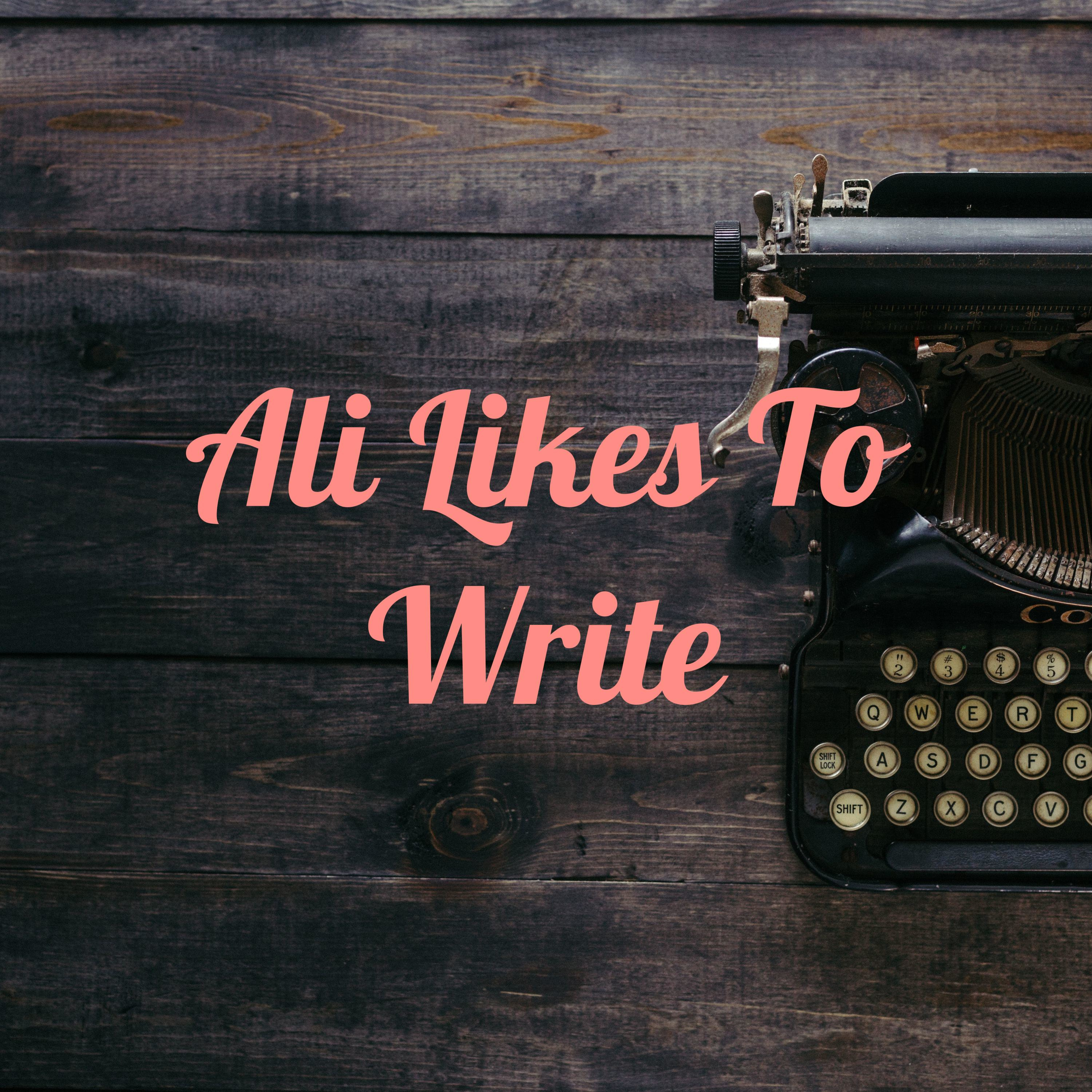 Ali Likes To Write