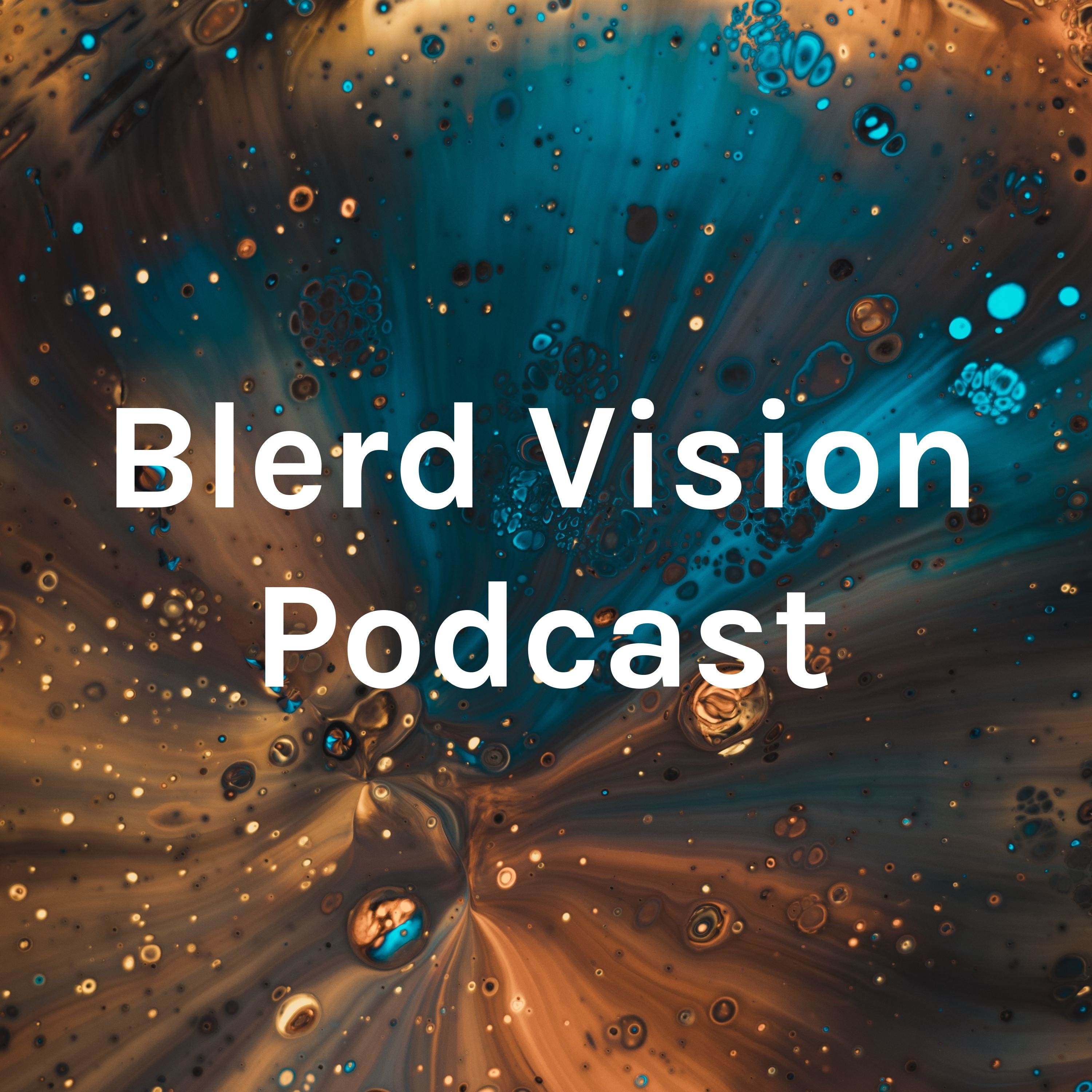 Blerd Vision Podcast