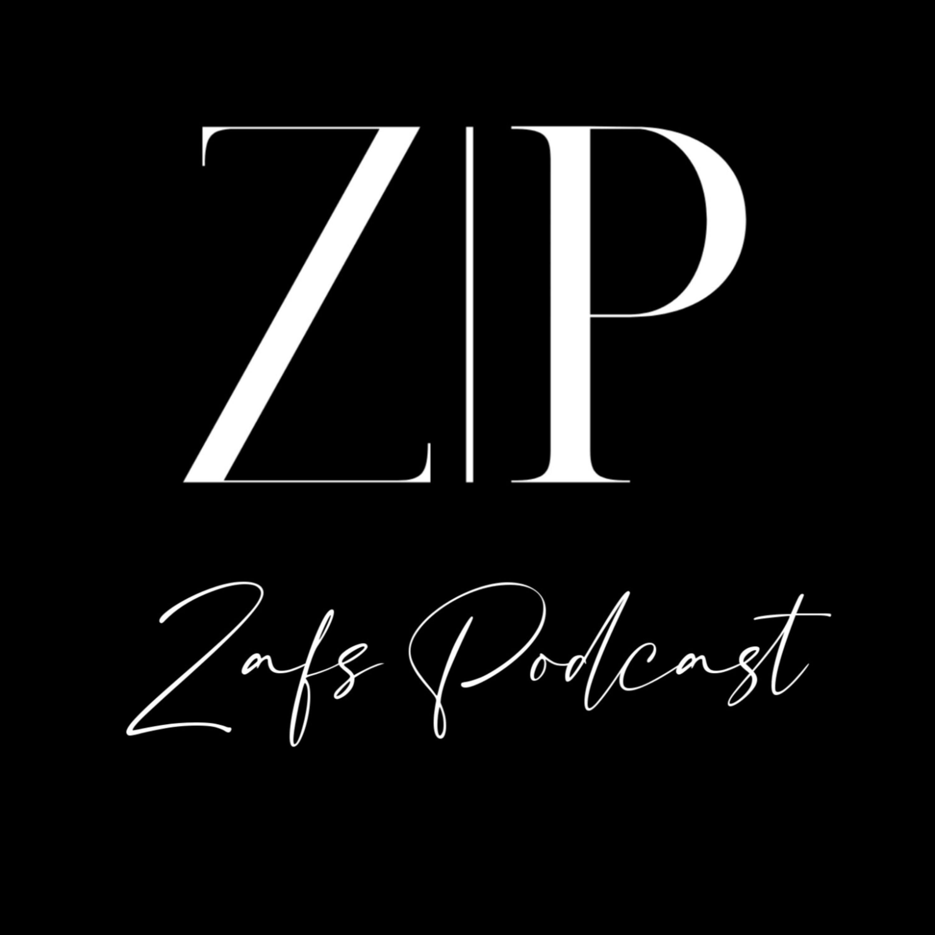 Zafs Podcast