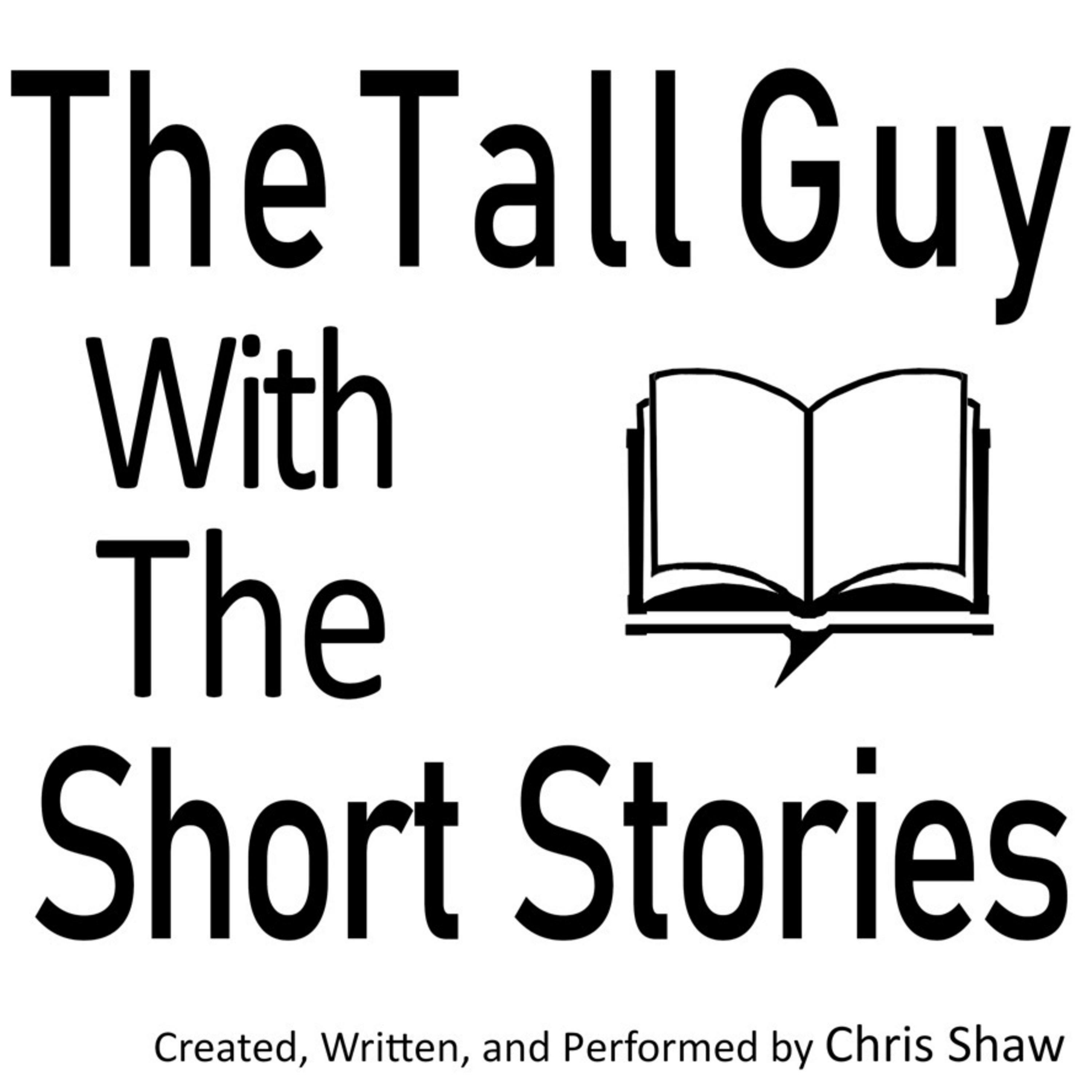 The tall guy with the short stories.