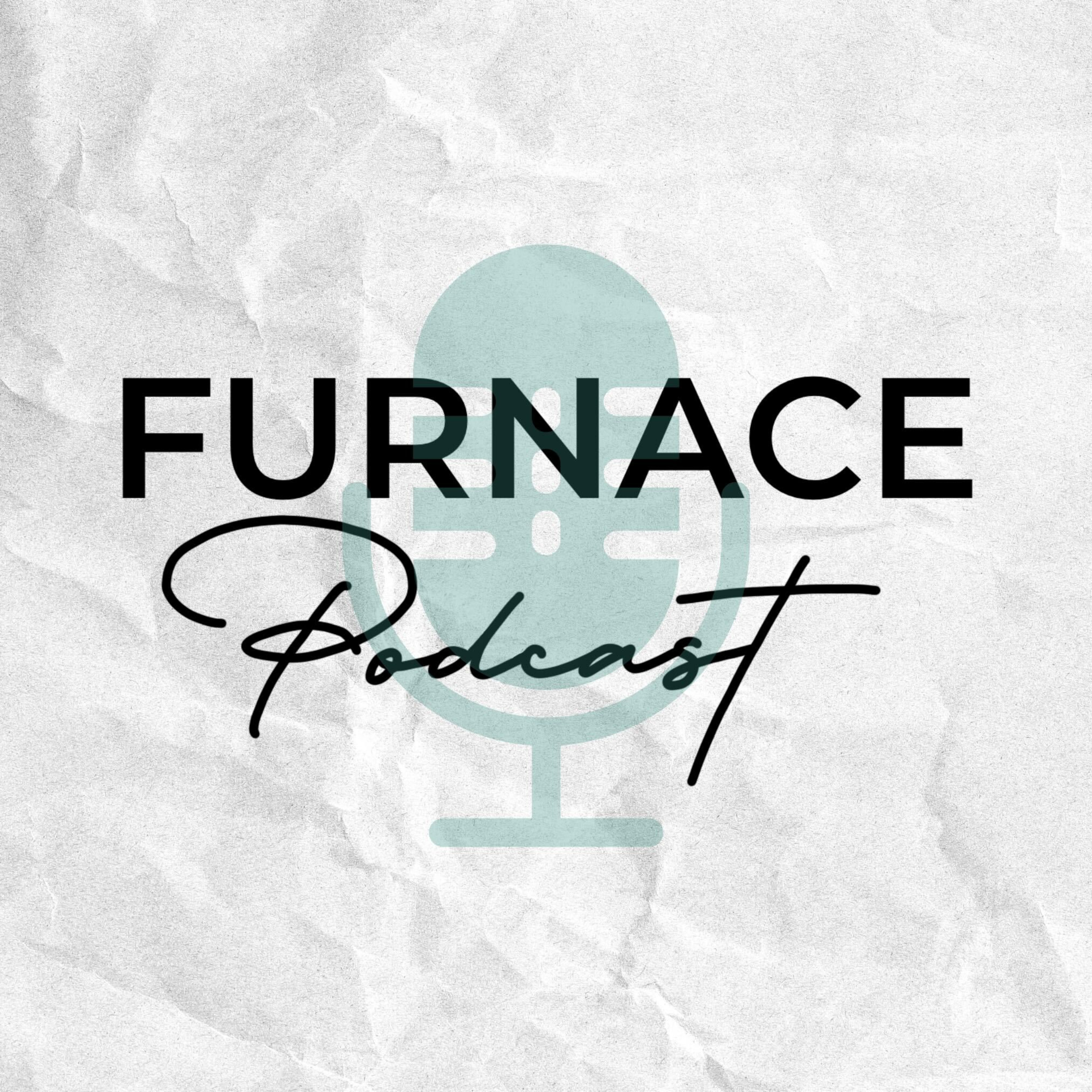 Furnace Podcast Trailer episode artwork