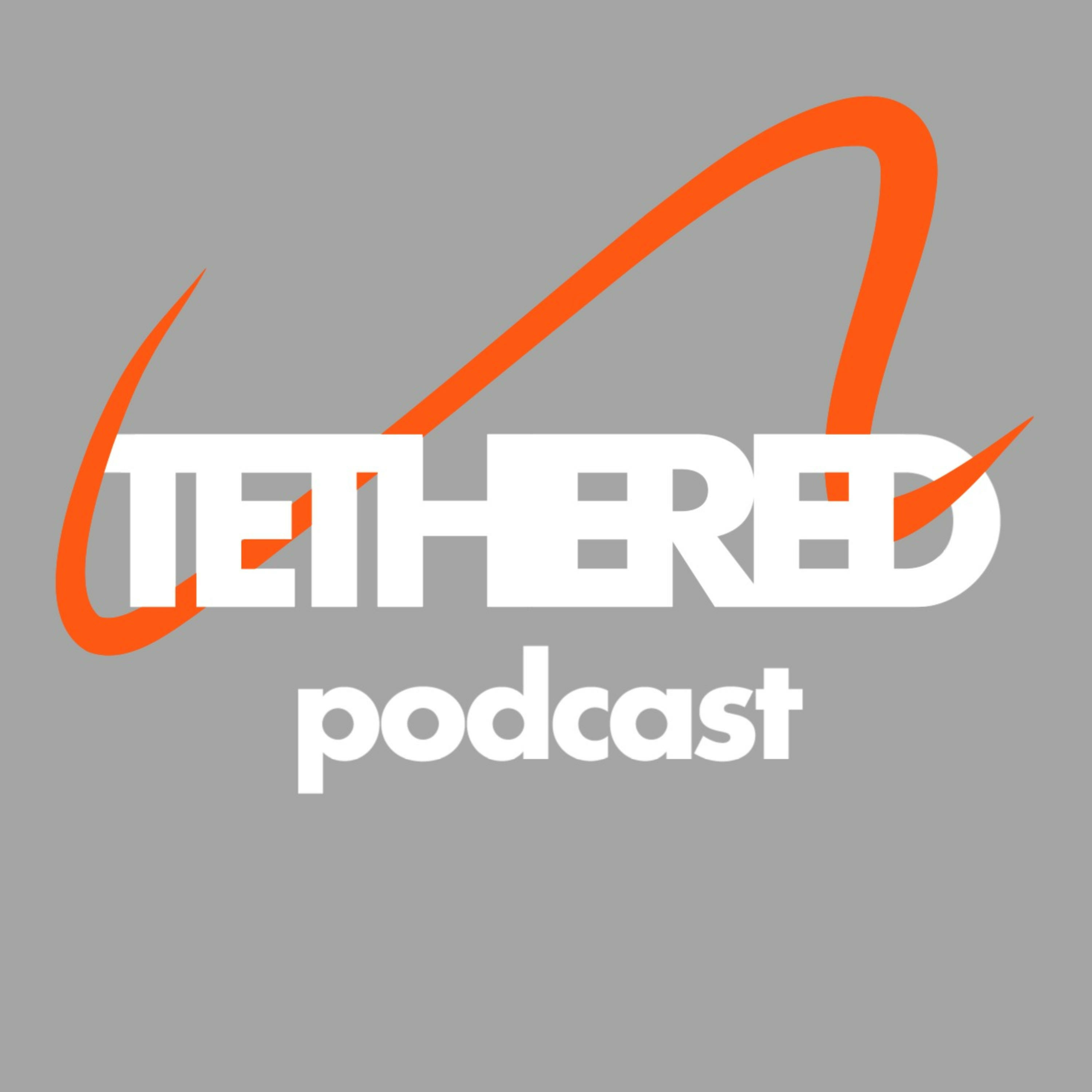 Tethered Podcast podcast artwork