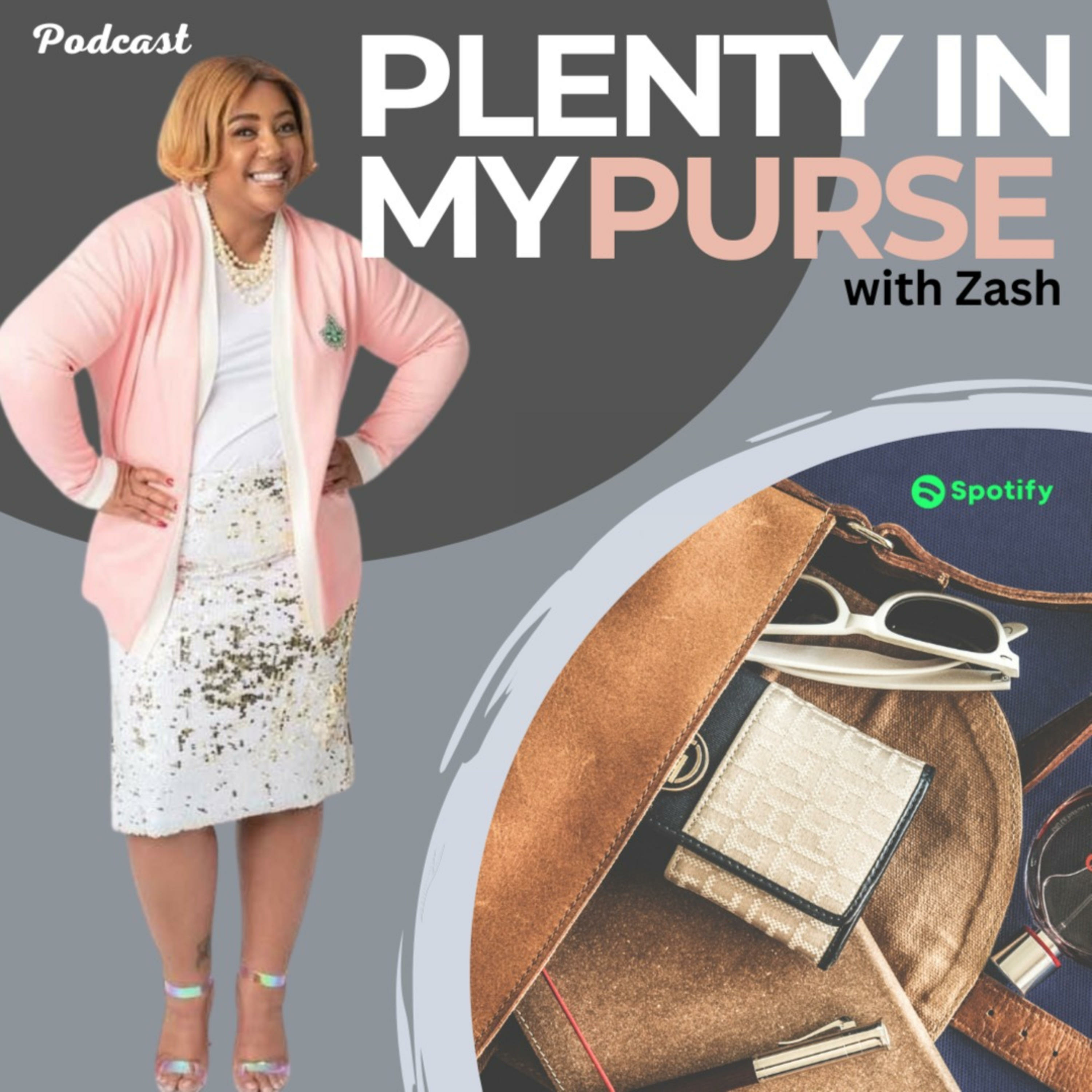 Plenty In My Purse with Zash podcast artwork