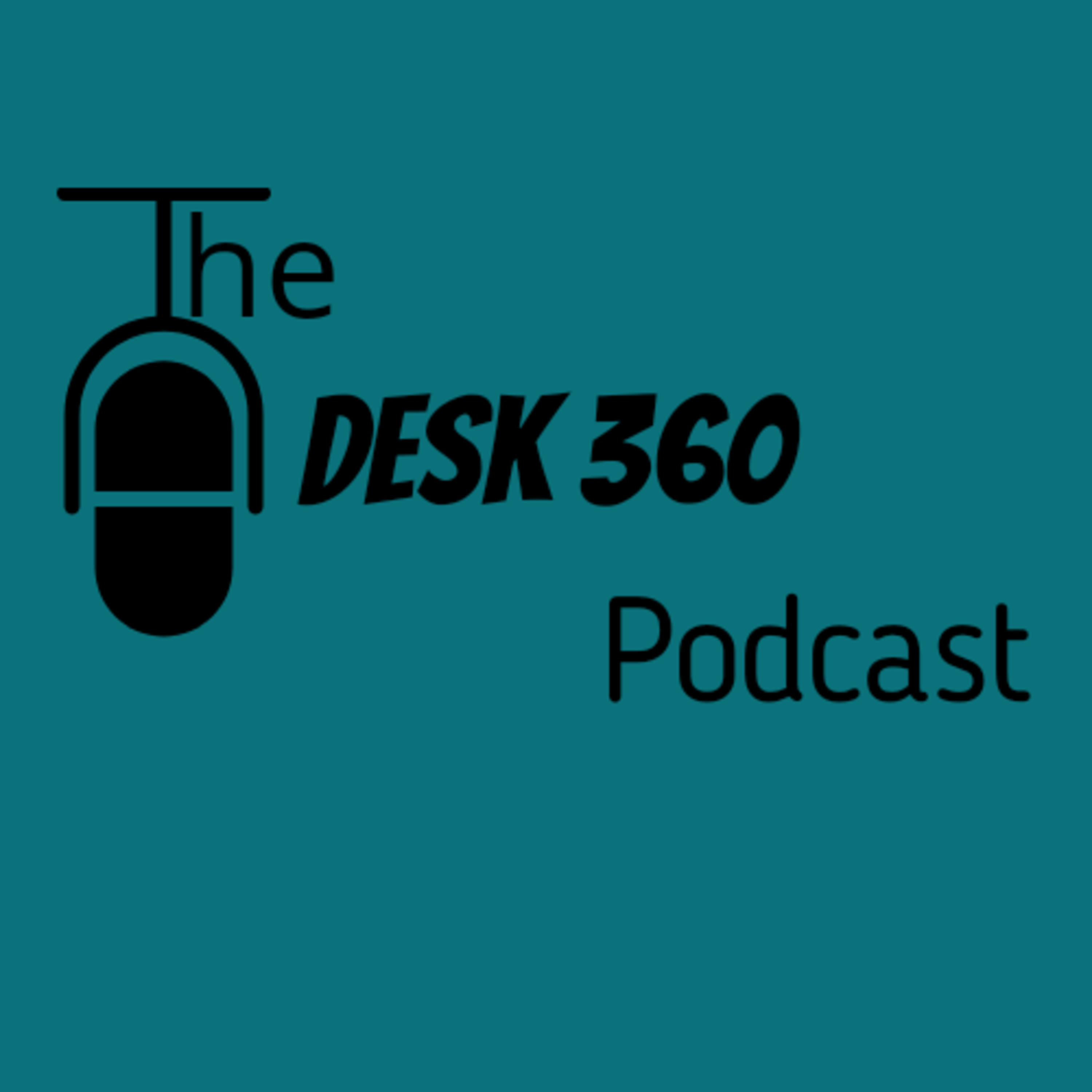 The Desk 360 Podcast The Desk 360 Podcast podcast