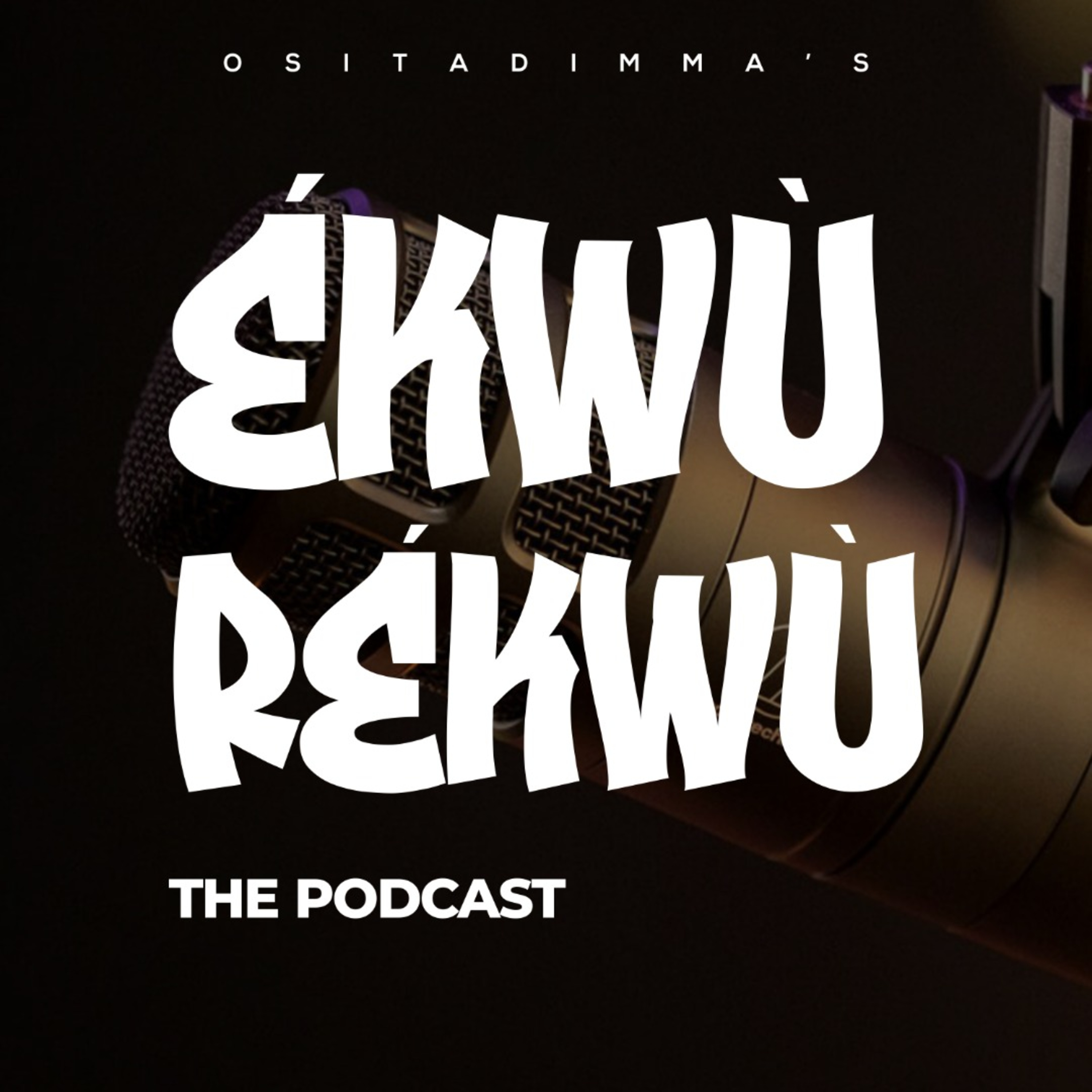 Ékwùrékwù podcast artwork