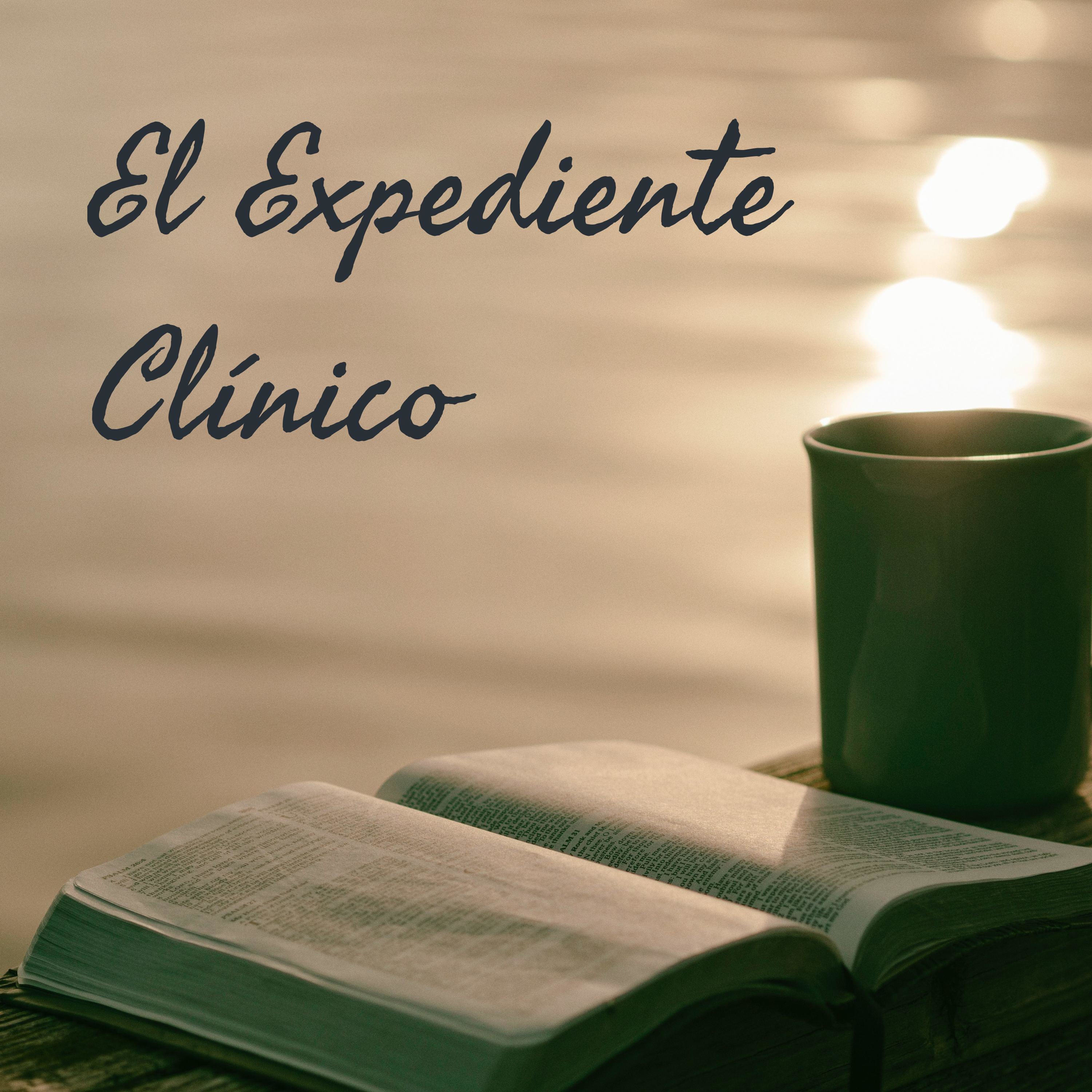 El Expediente Clínico