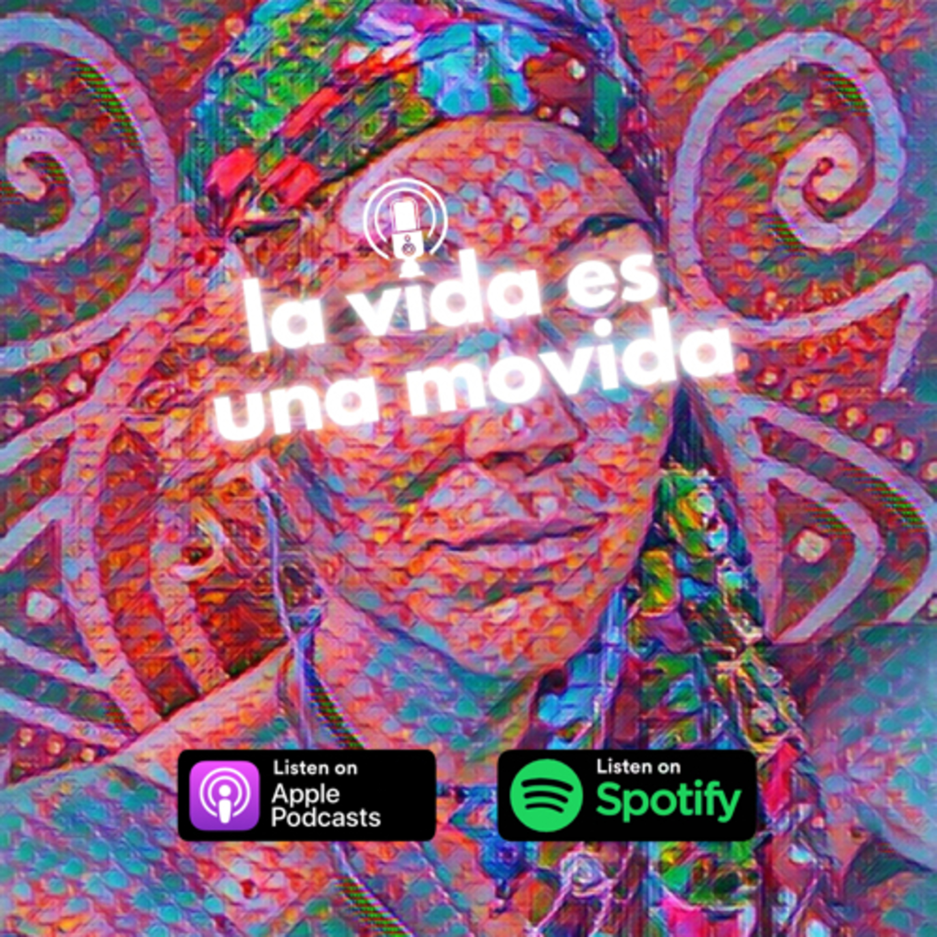 La Vida Es Una Movida podcast artwork