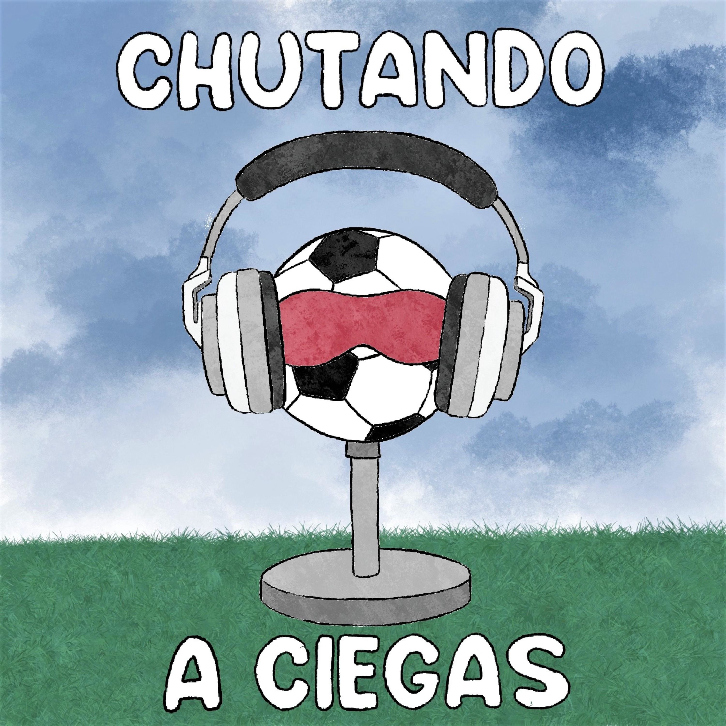 CHUTANDO A CIEGAS 2x16 - Messi andorrano (1/02/2021)