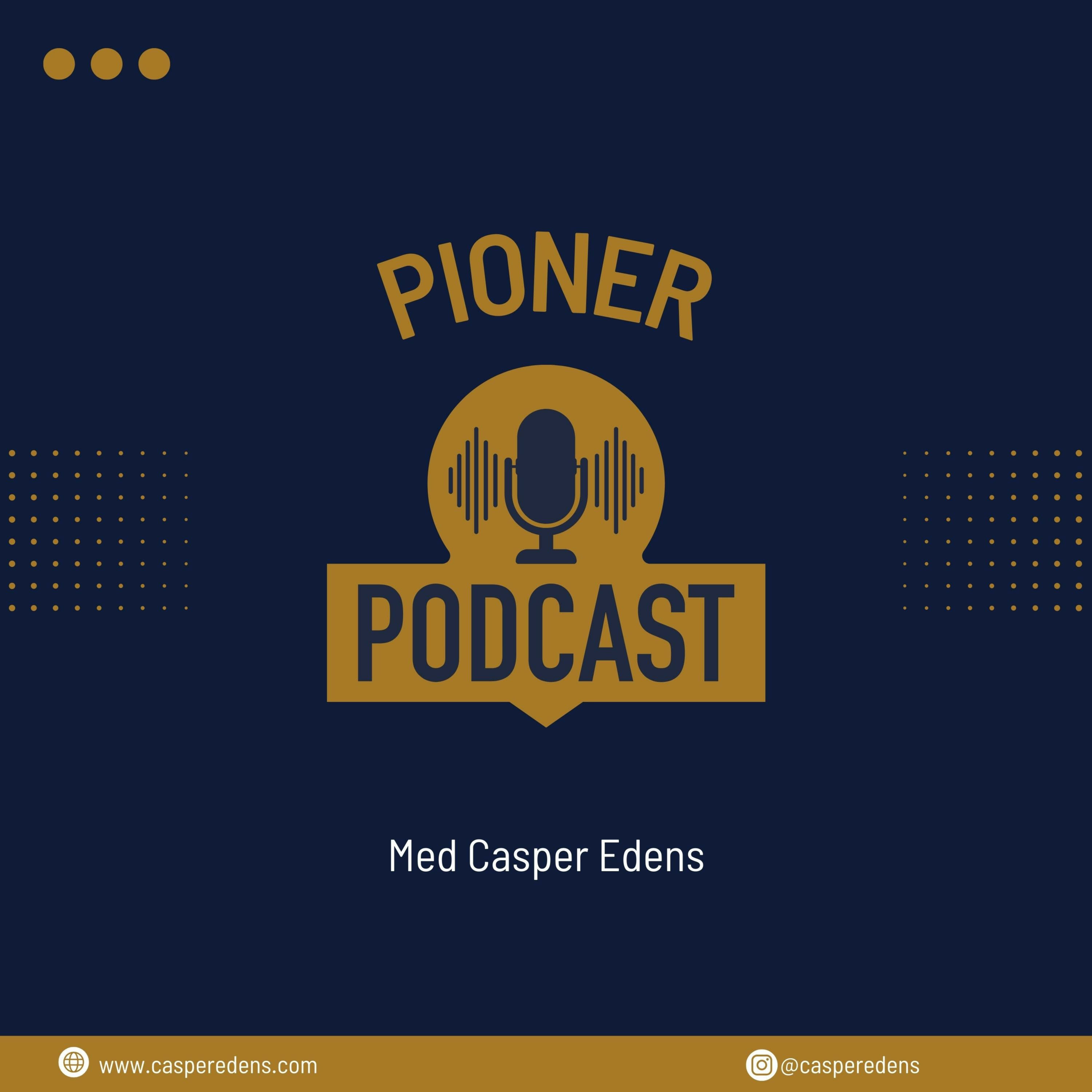 Pioner Podcast af Casper Edens