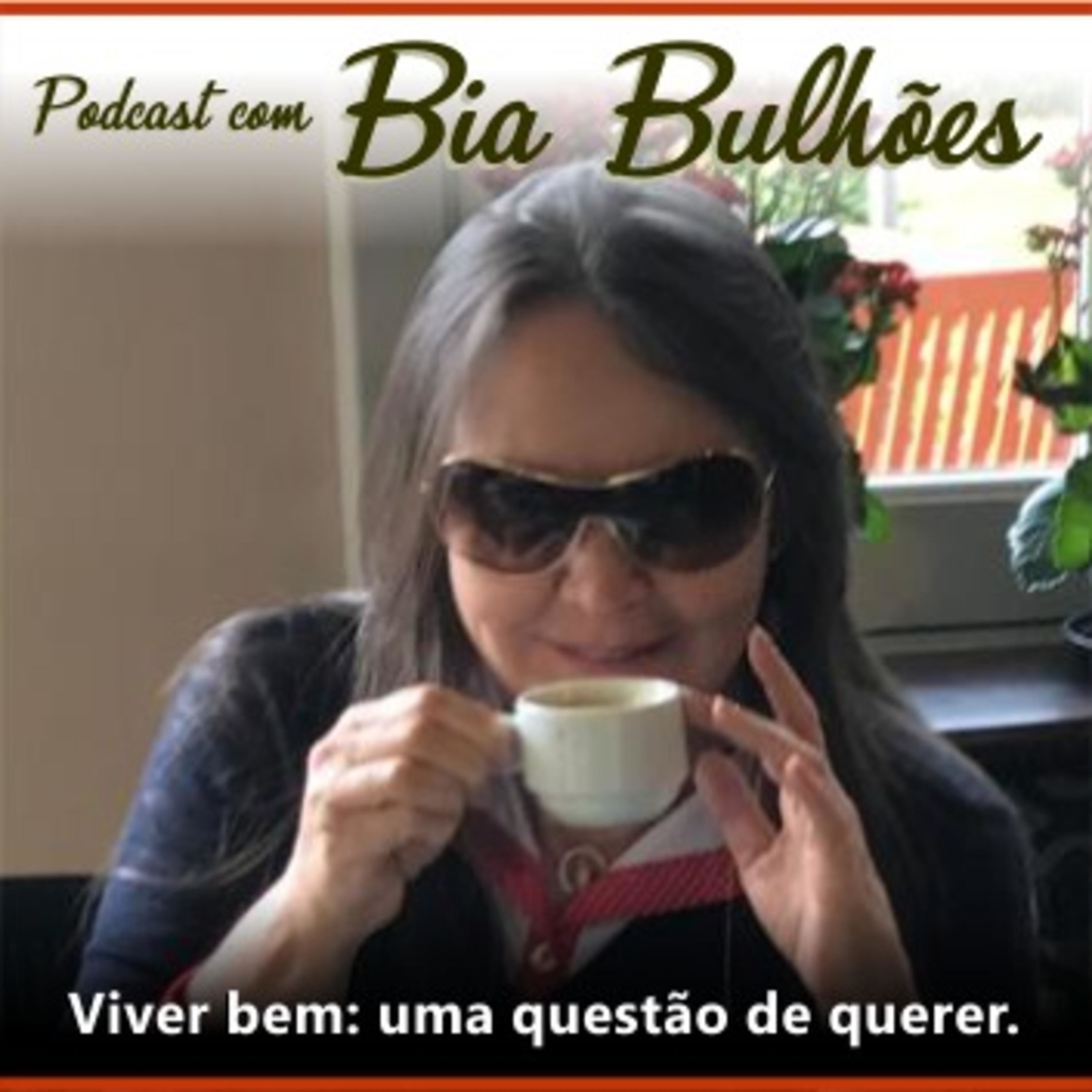 Podcast com Bia Bulhões