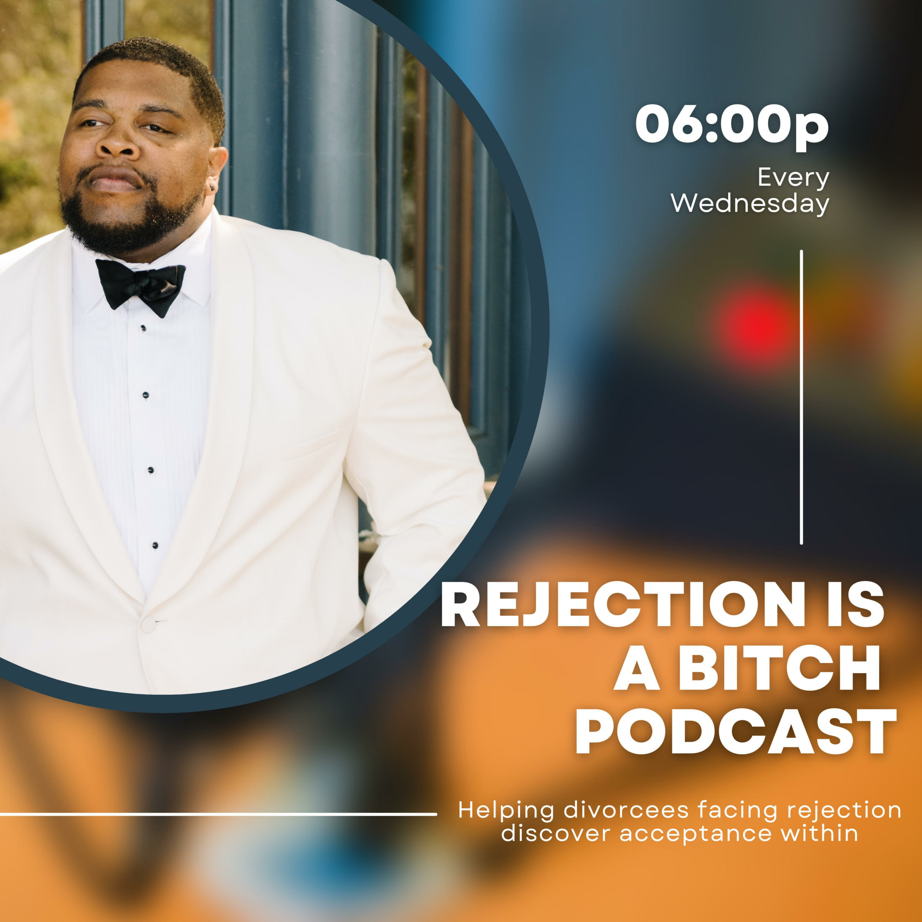 Rejection is a Bitch Podcast
