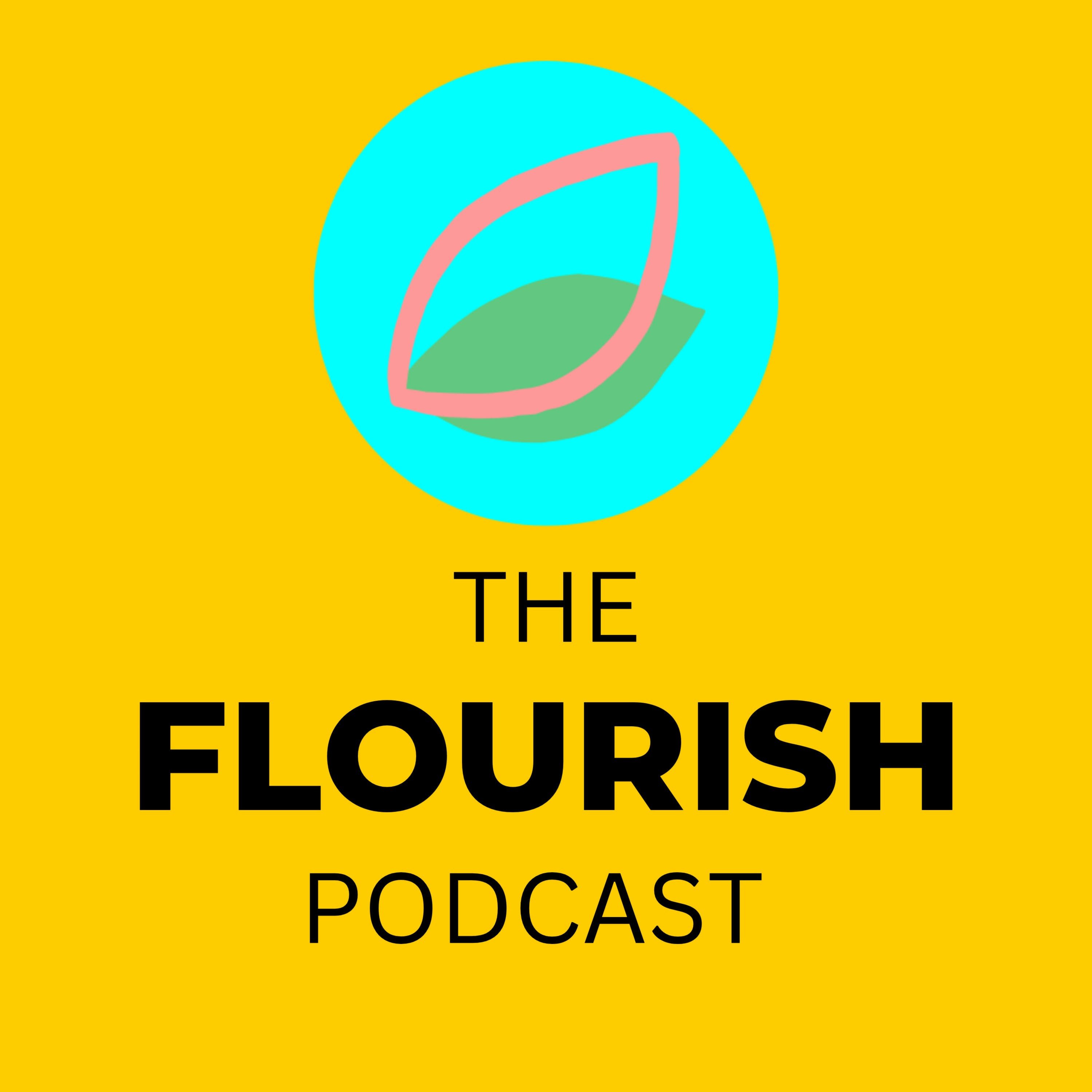 The Flourish Podcast