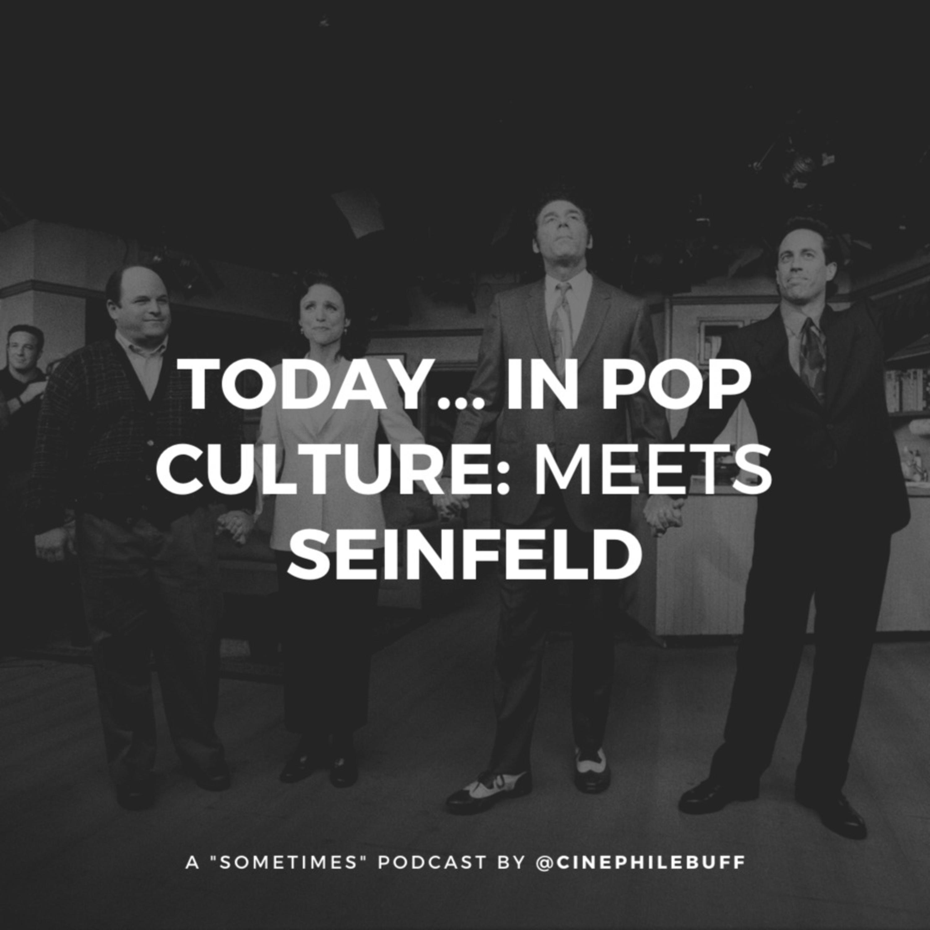 Today... In Pop Culture: A Podcast About The Zeitgeist