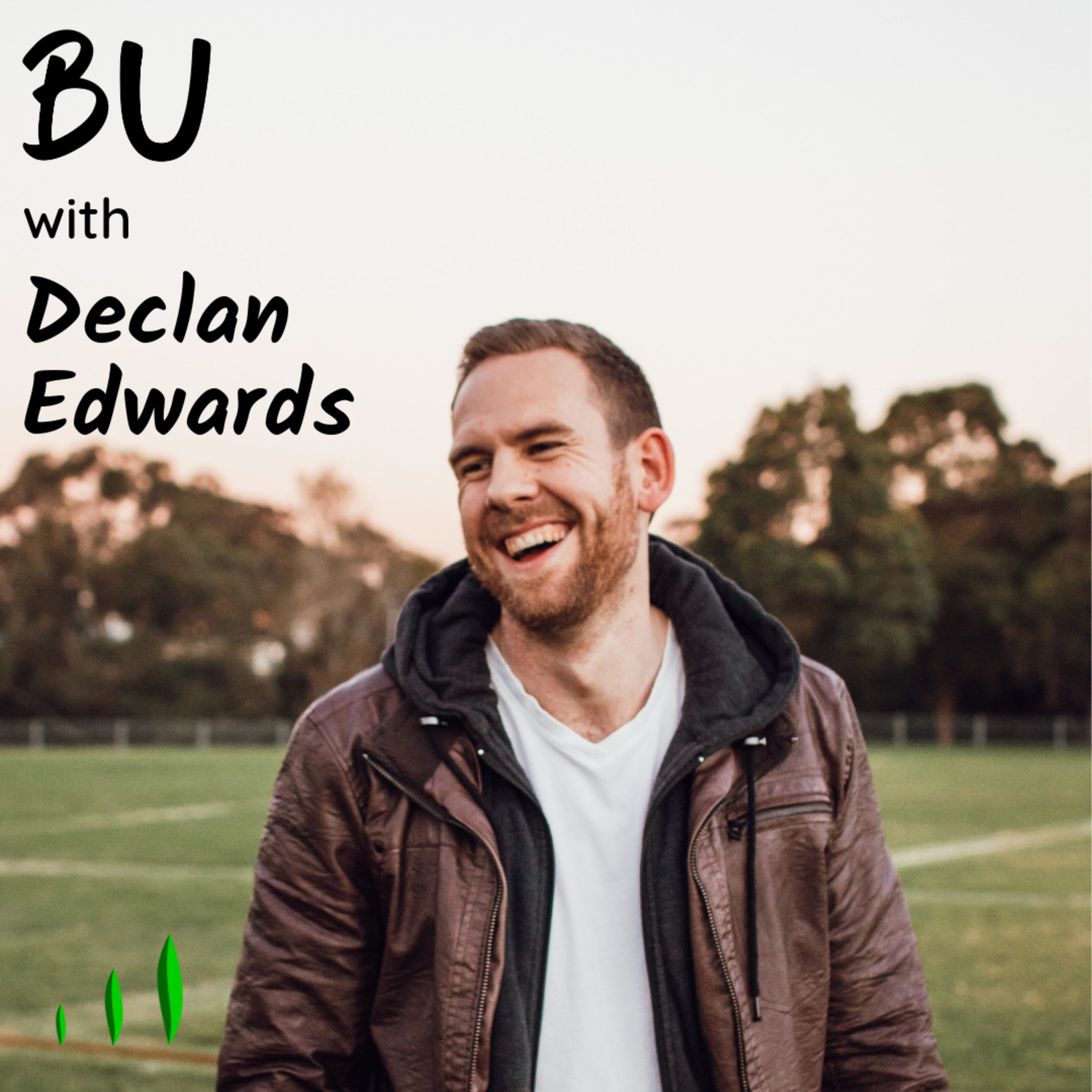 BU With Declan Edwards