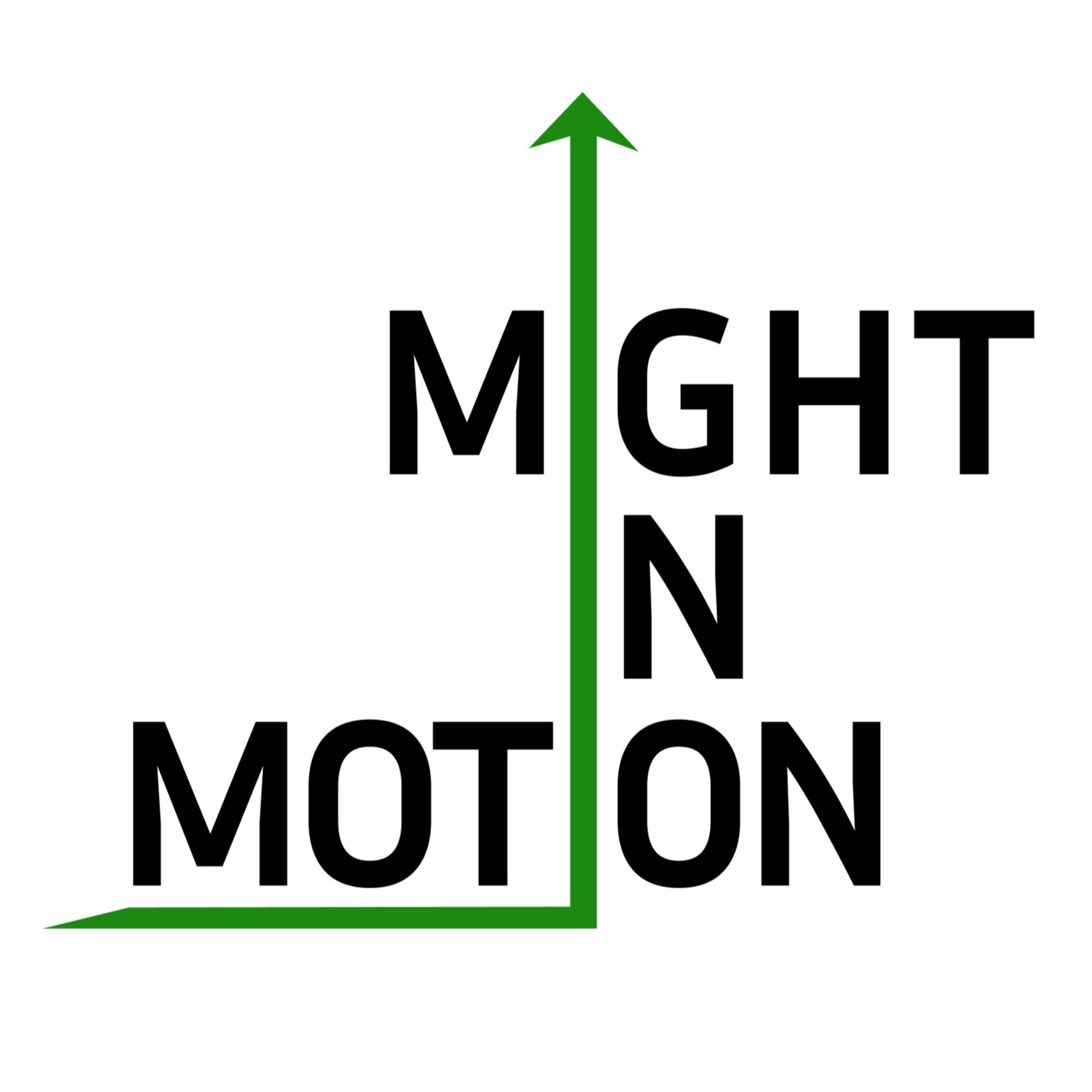 Might In Motion
