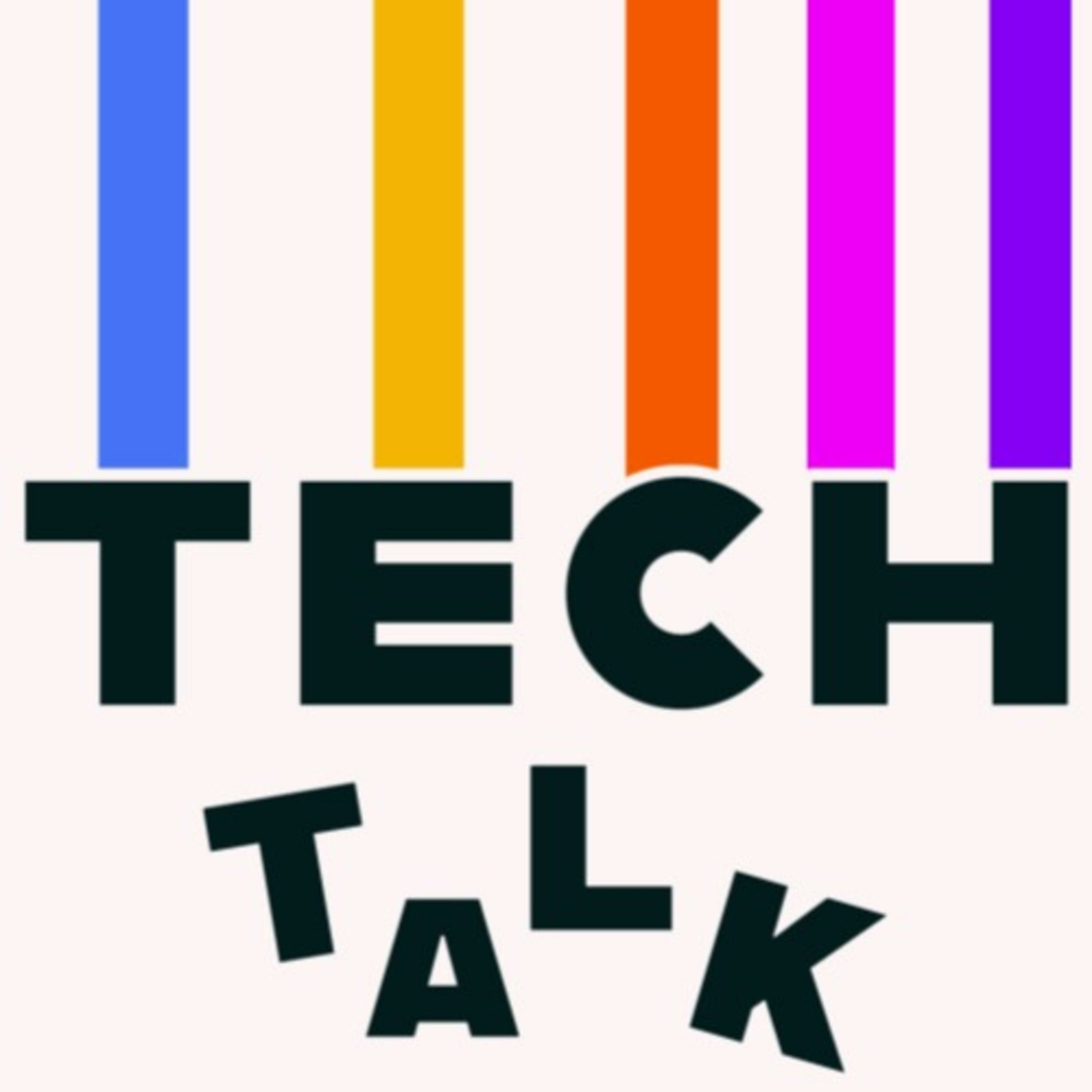 Tech Talk