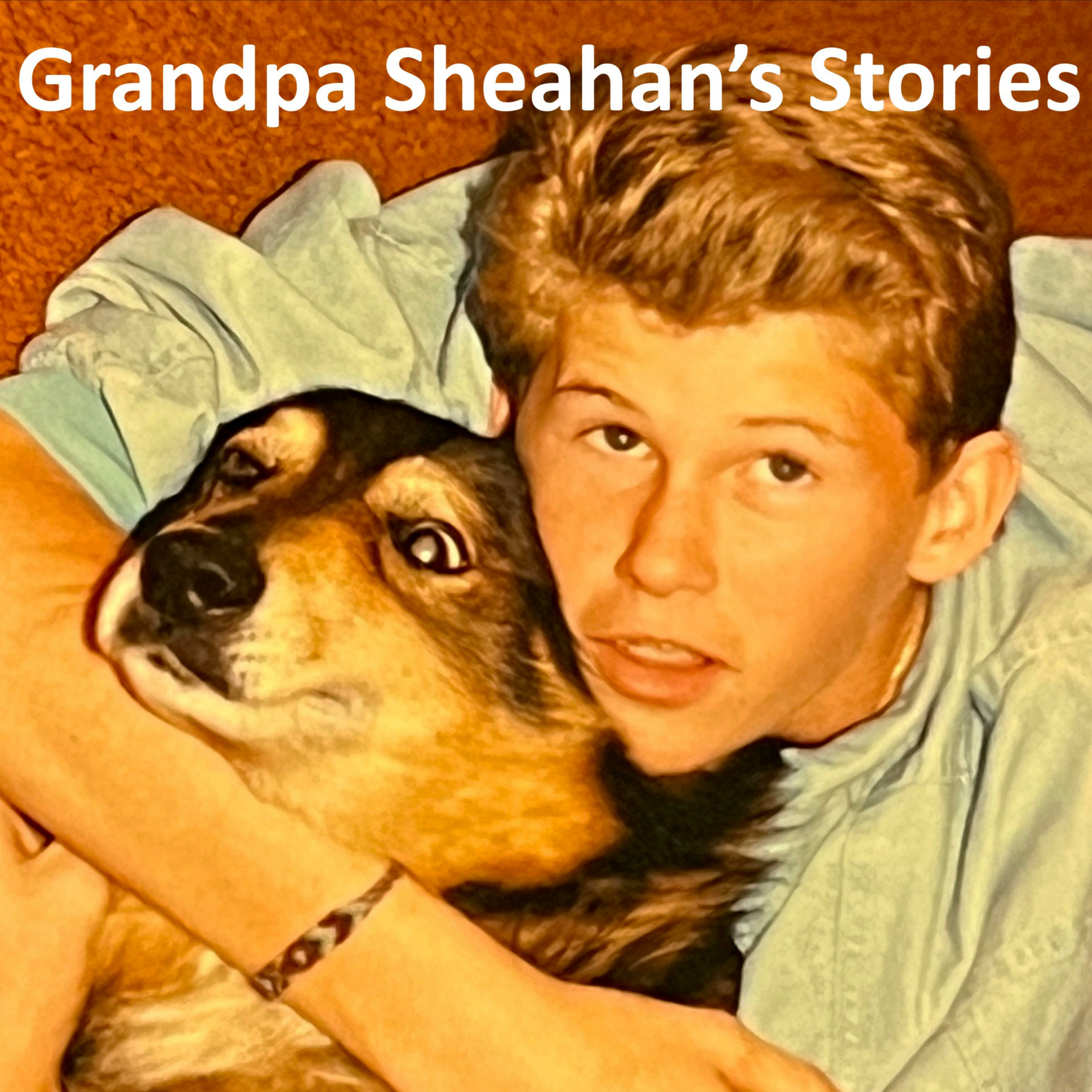 Grandpa Sheahan\'s Stories