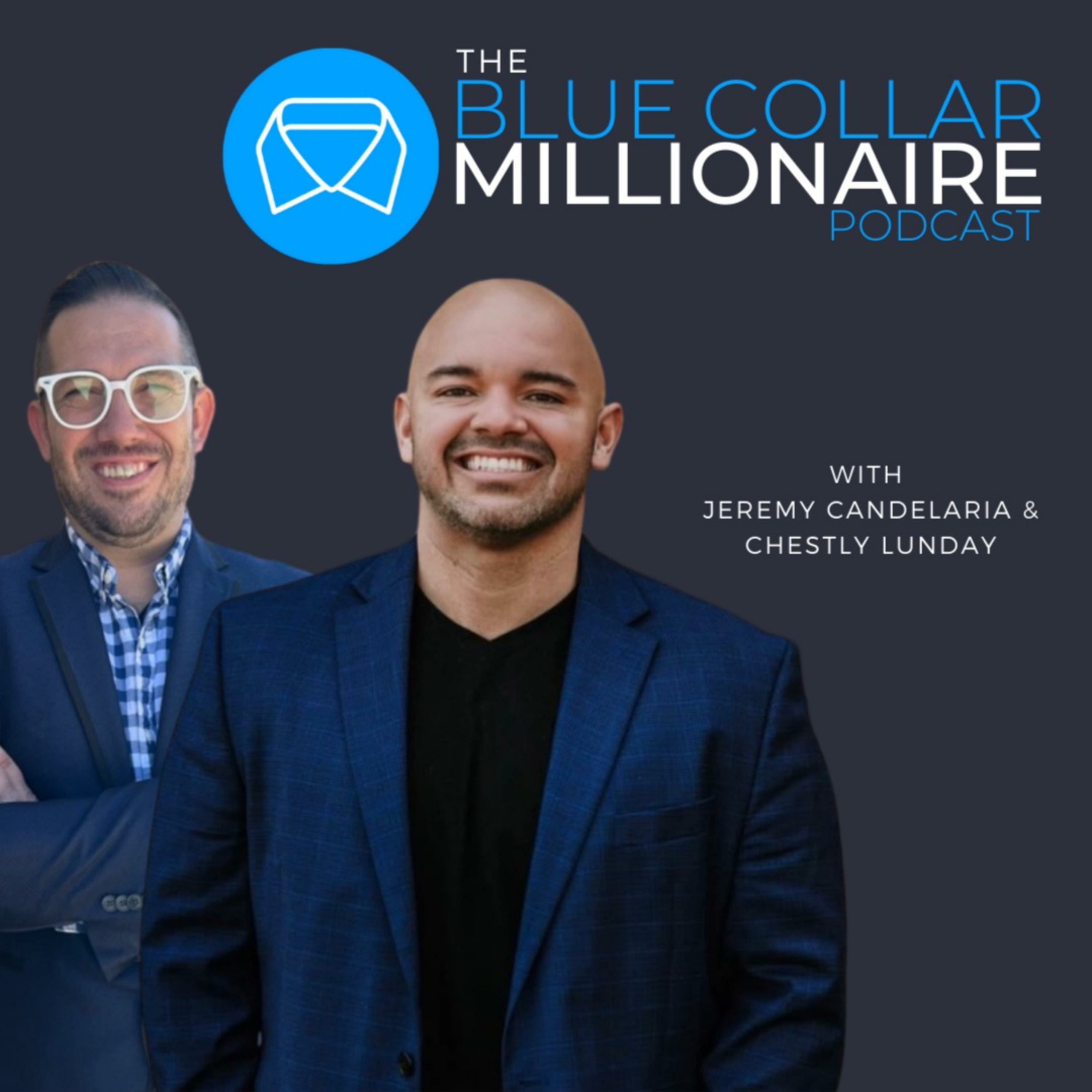 The Blue Collar Millionaire Podcast
