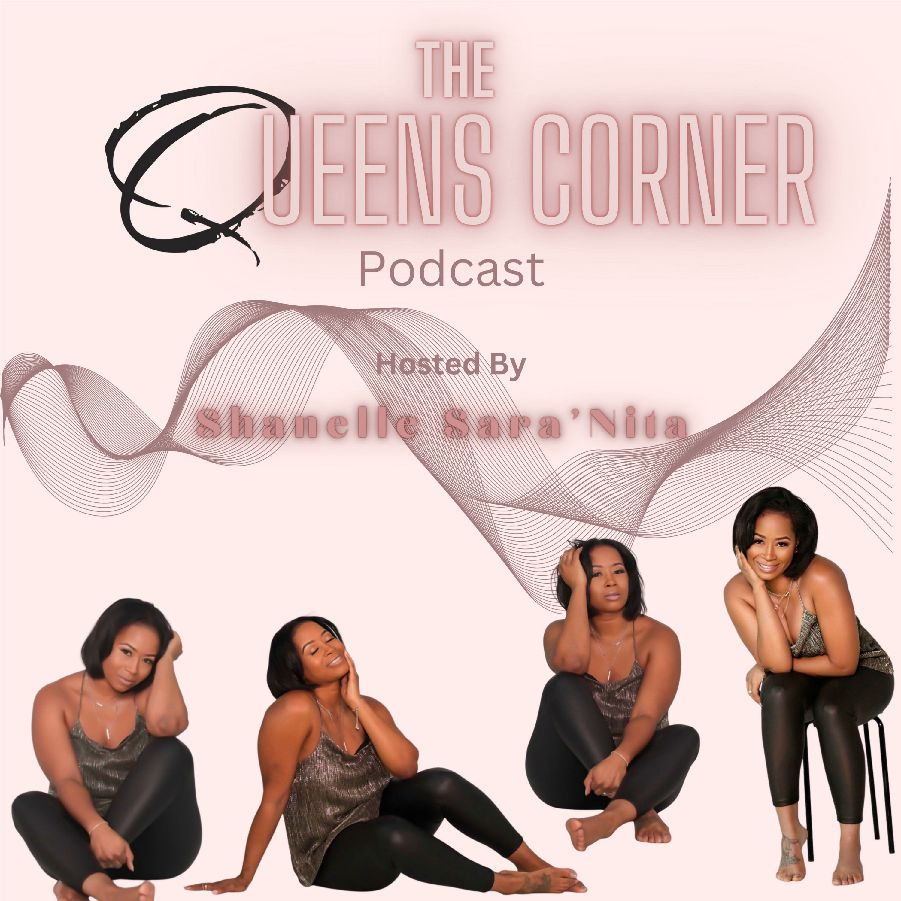The Queens Corner By Shanelle Sara’Nita