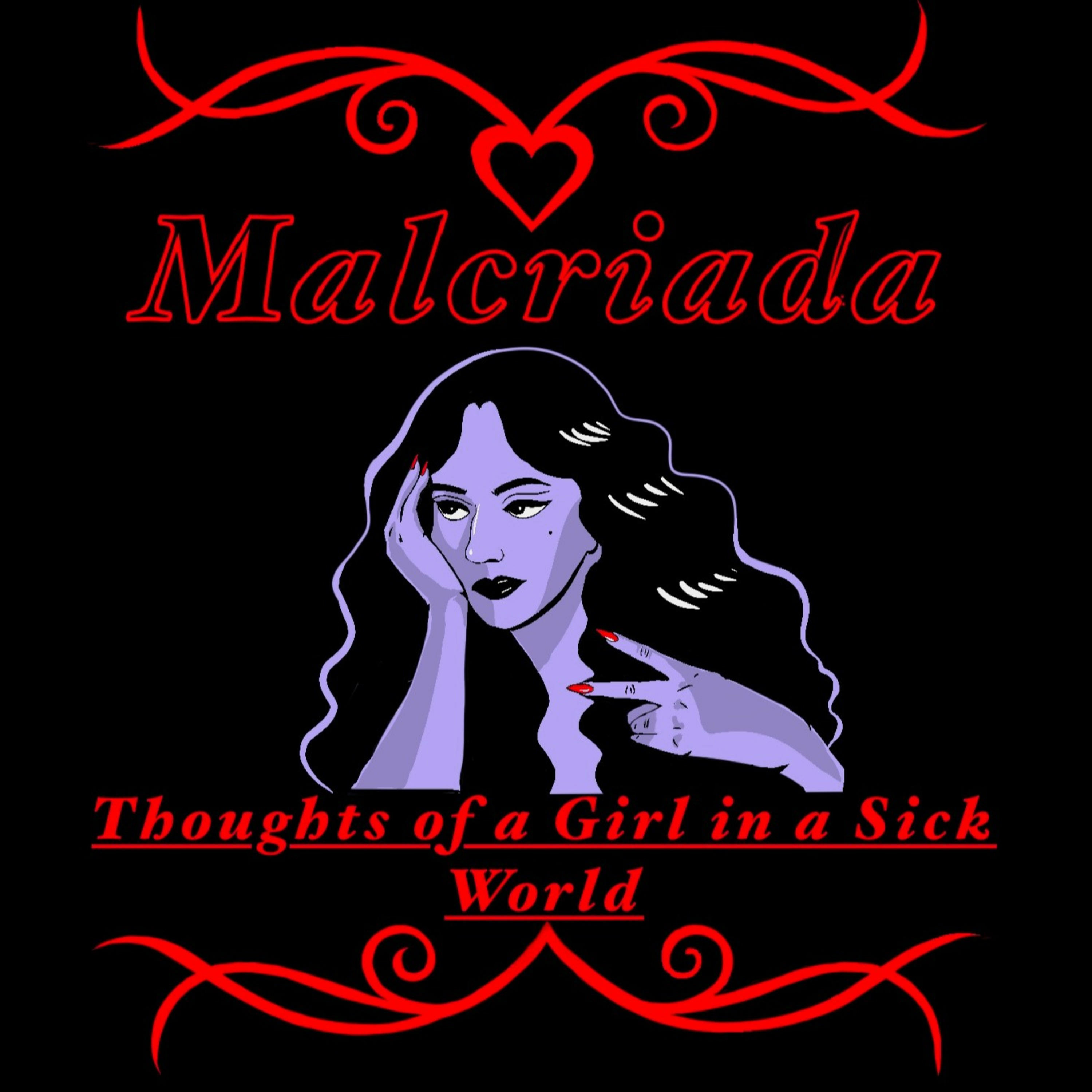 Malcriada Thoughts