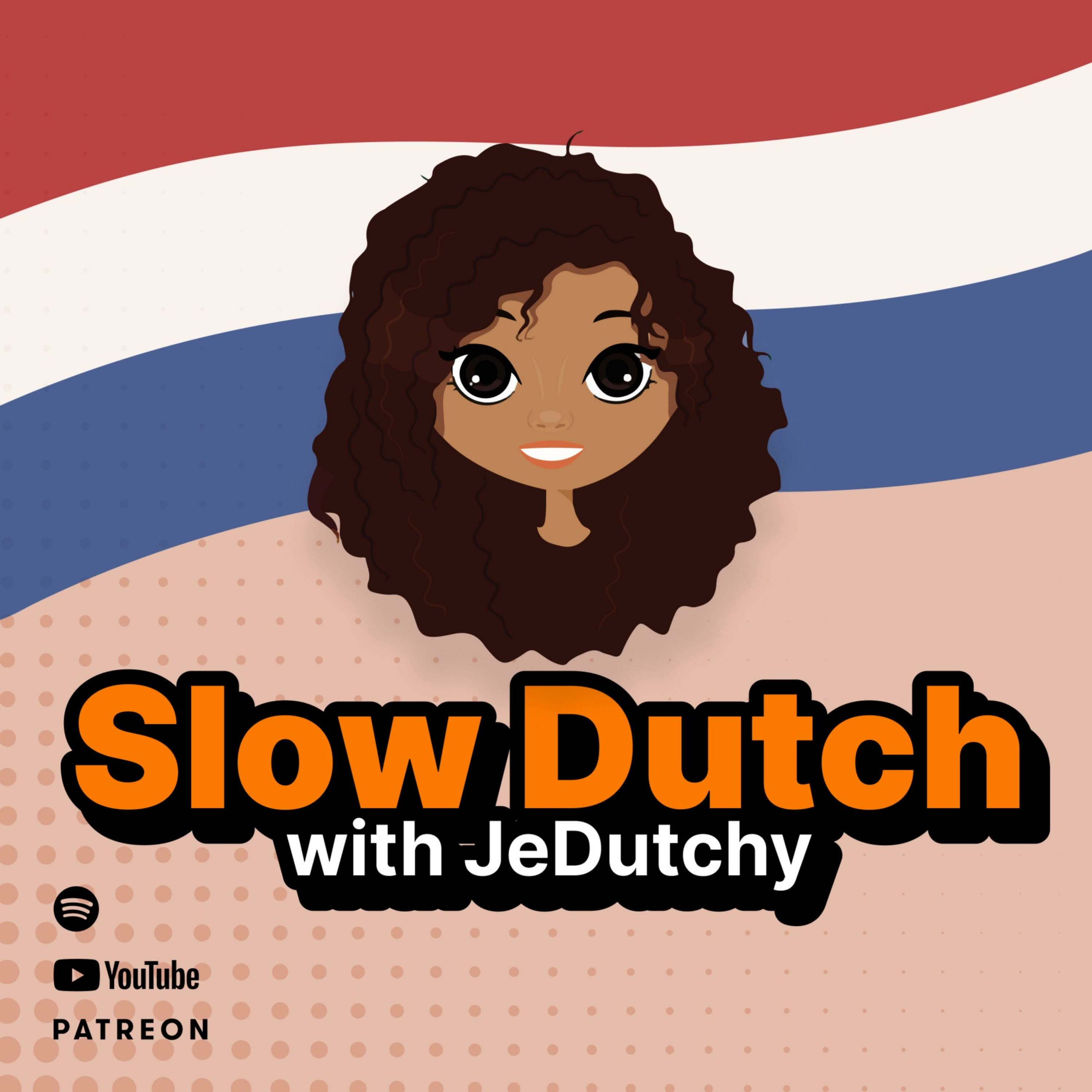 Slow Dutch with JeDutchy