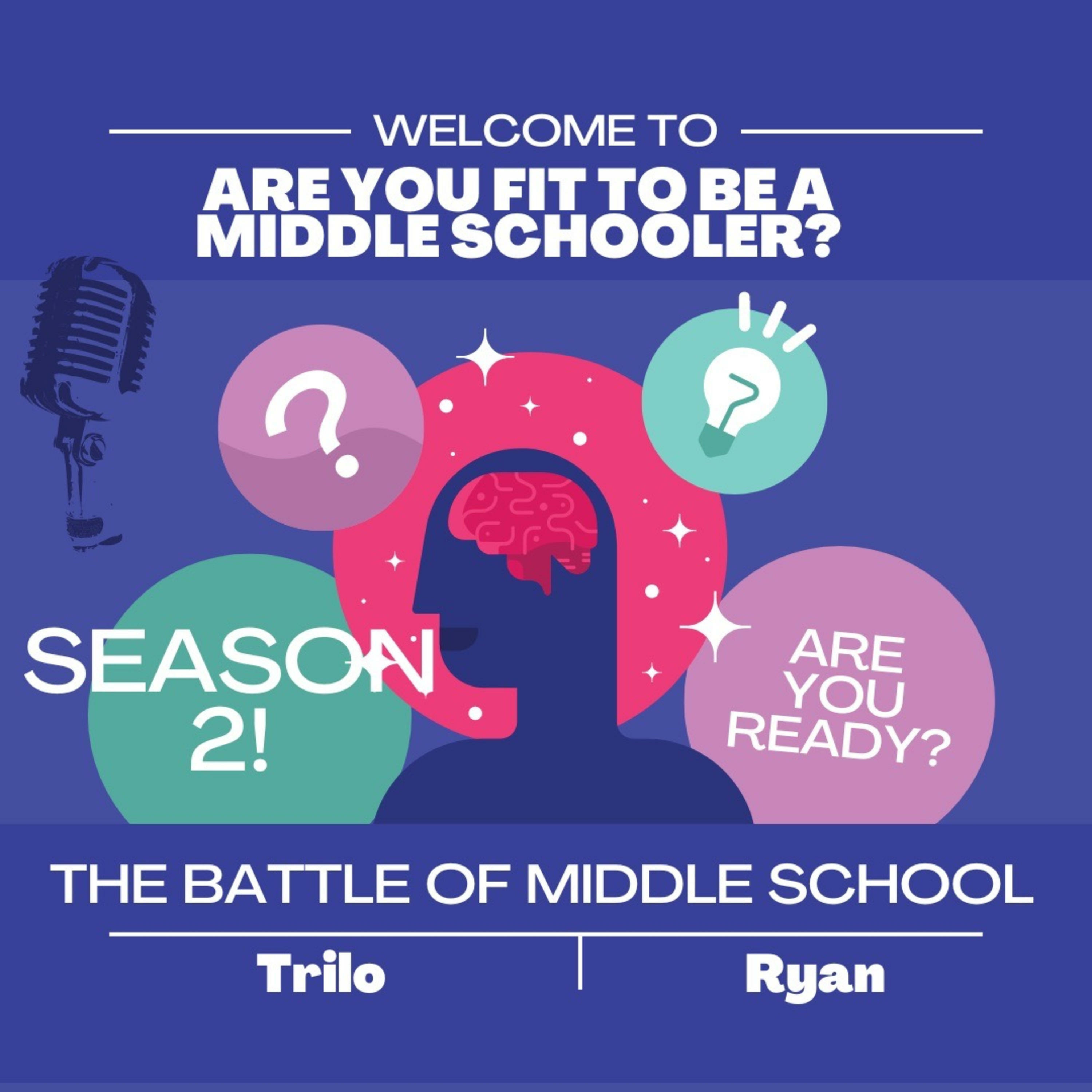 The Battle of Middle School