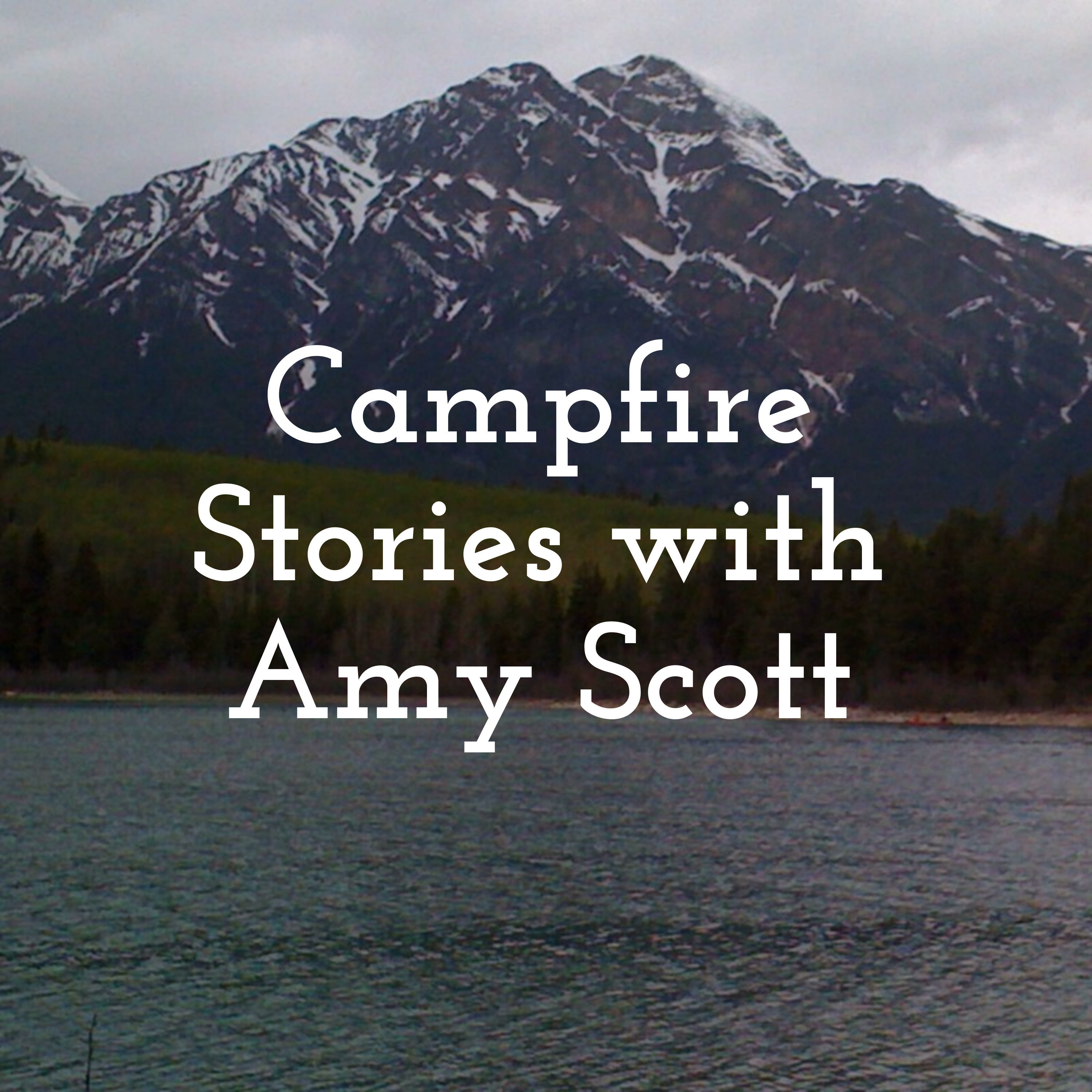 Campfire Stories with Amy Scott