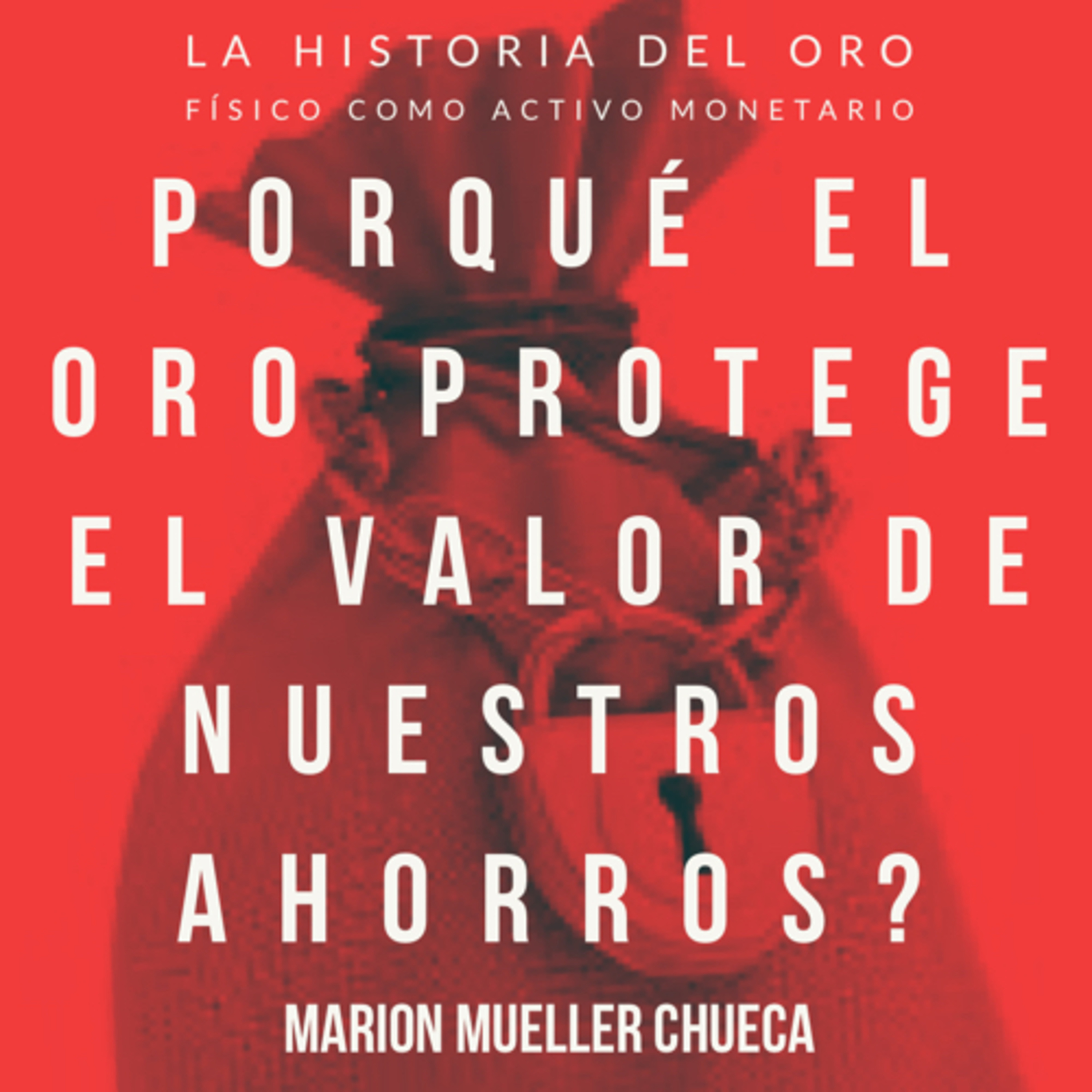 Marion Mueller / Oro como activo de inversión podcast artwork