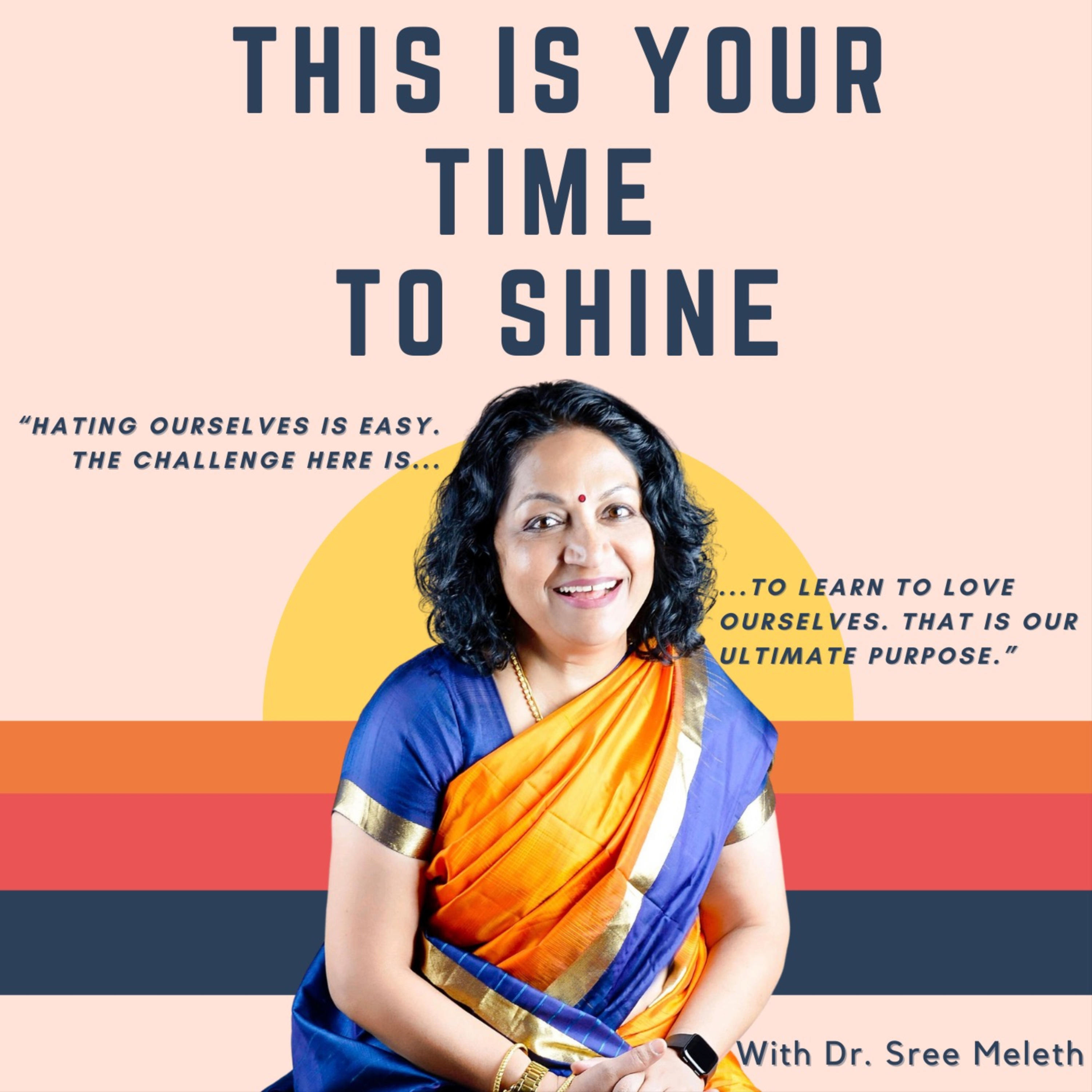 This is Your Time to Shine